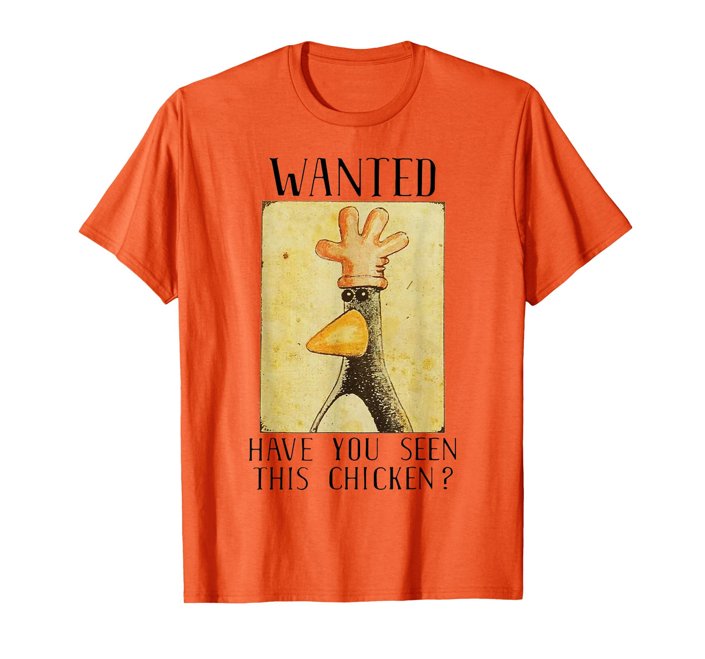 Wanted Have You Seen This Chicken Funny T-Shirt