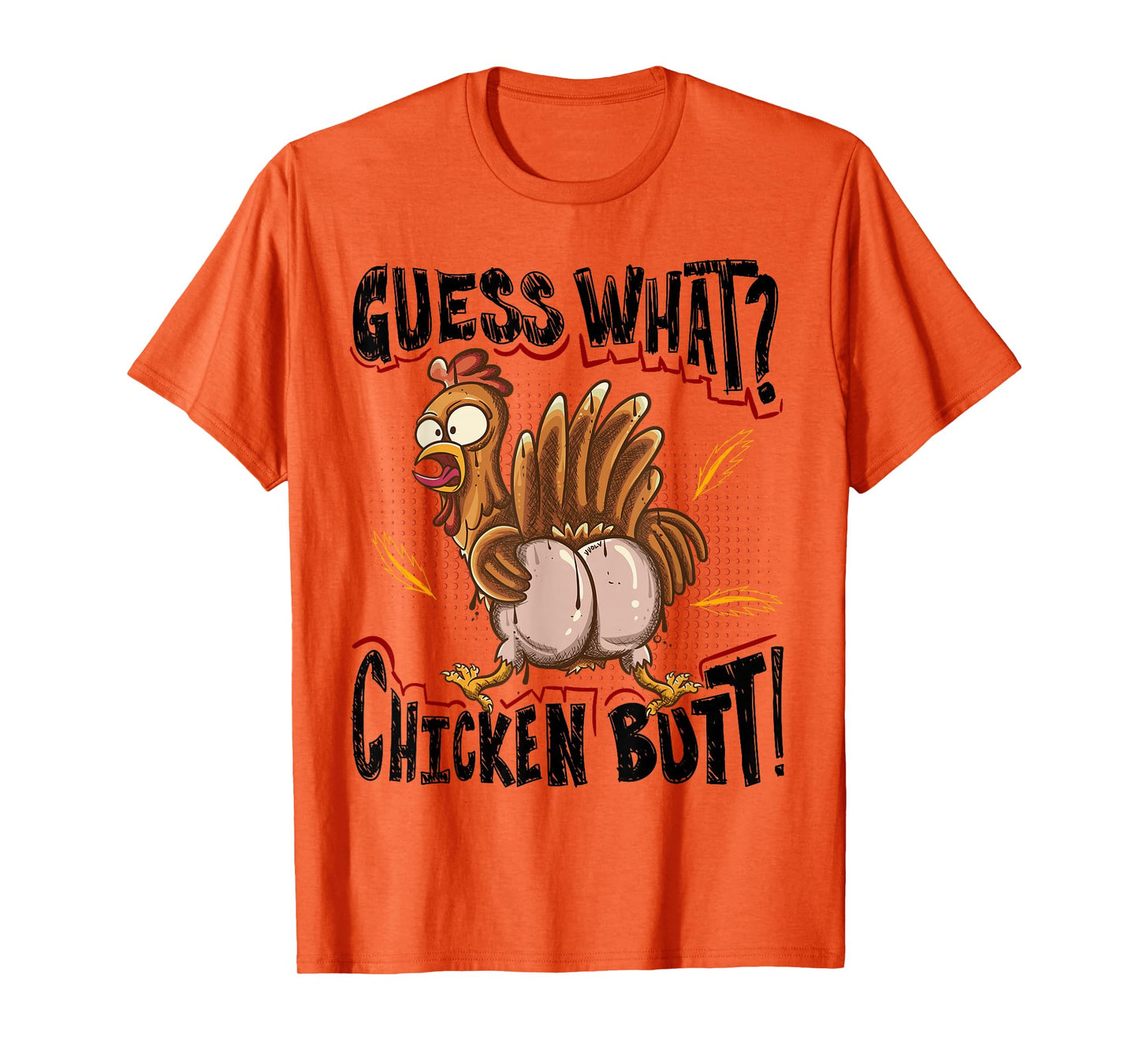 Guess What? Chicken Butt! Funny Chickens T-Shirt