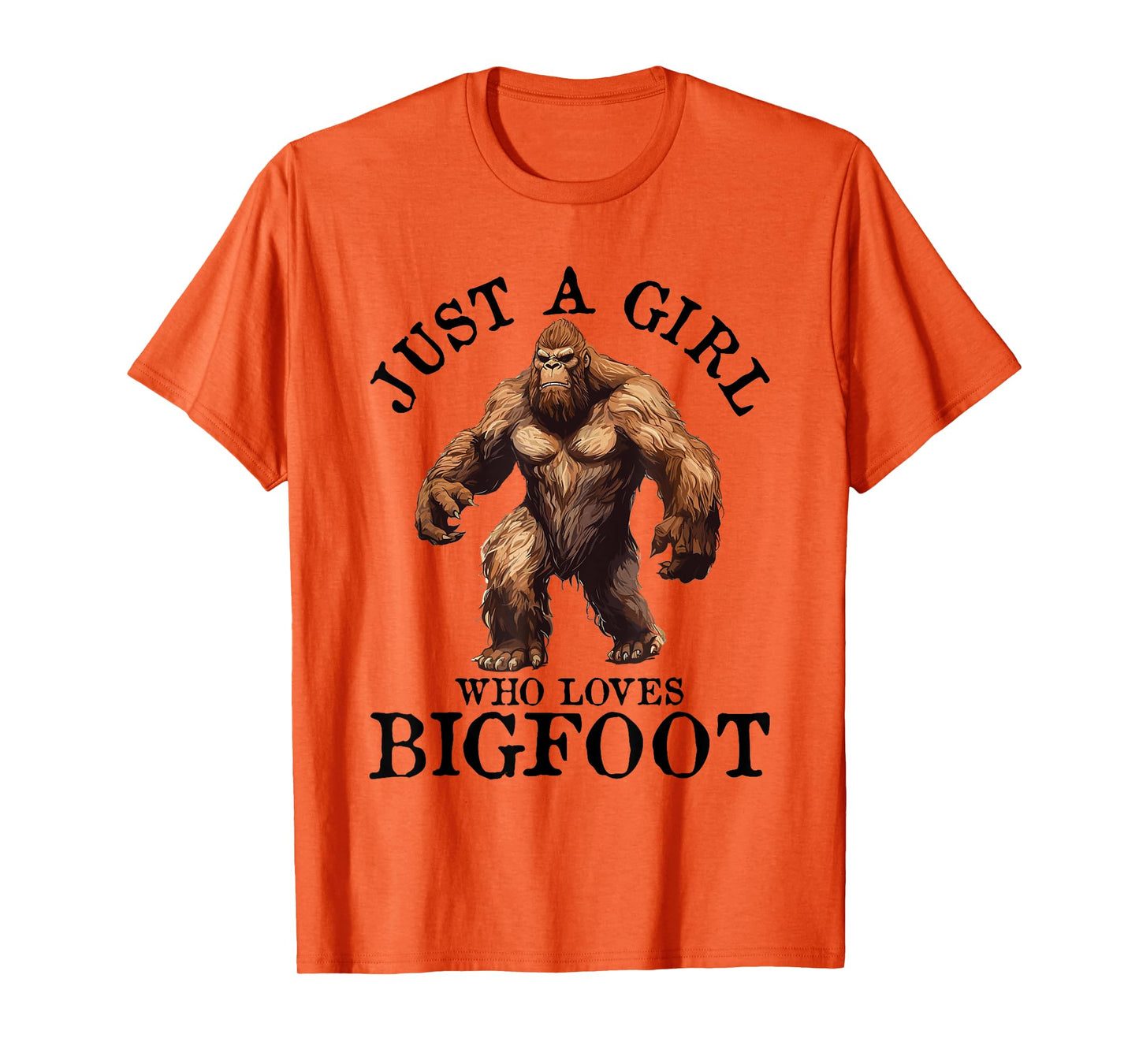 Bigfoot Just A Girl Who Loves Sasquatch Funny Retro Vintage T-Shirt