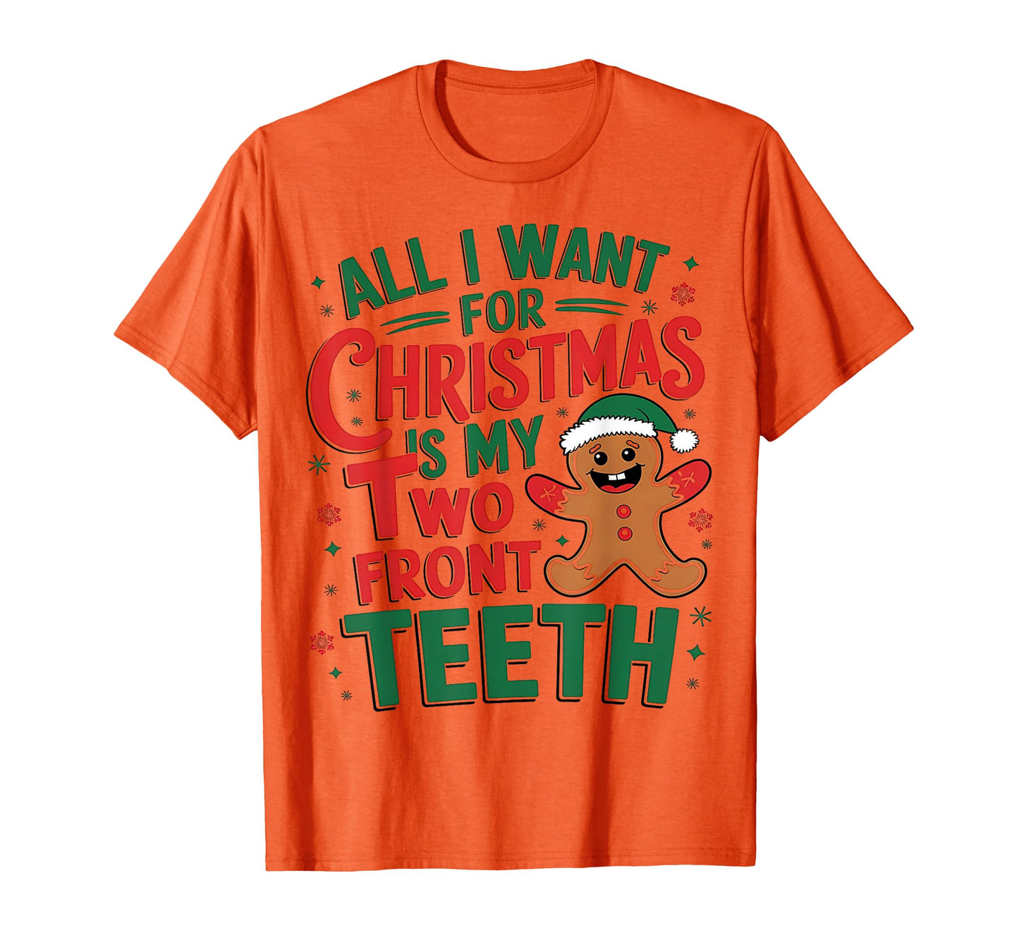 All I want for Christmas is My Two Front Teeth Funny T-Shirt