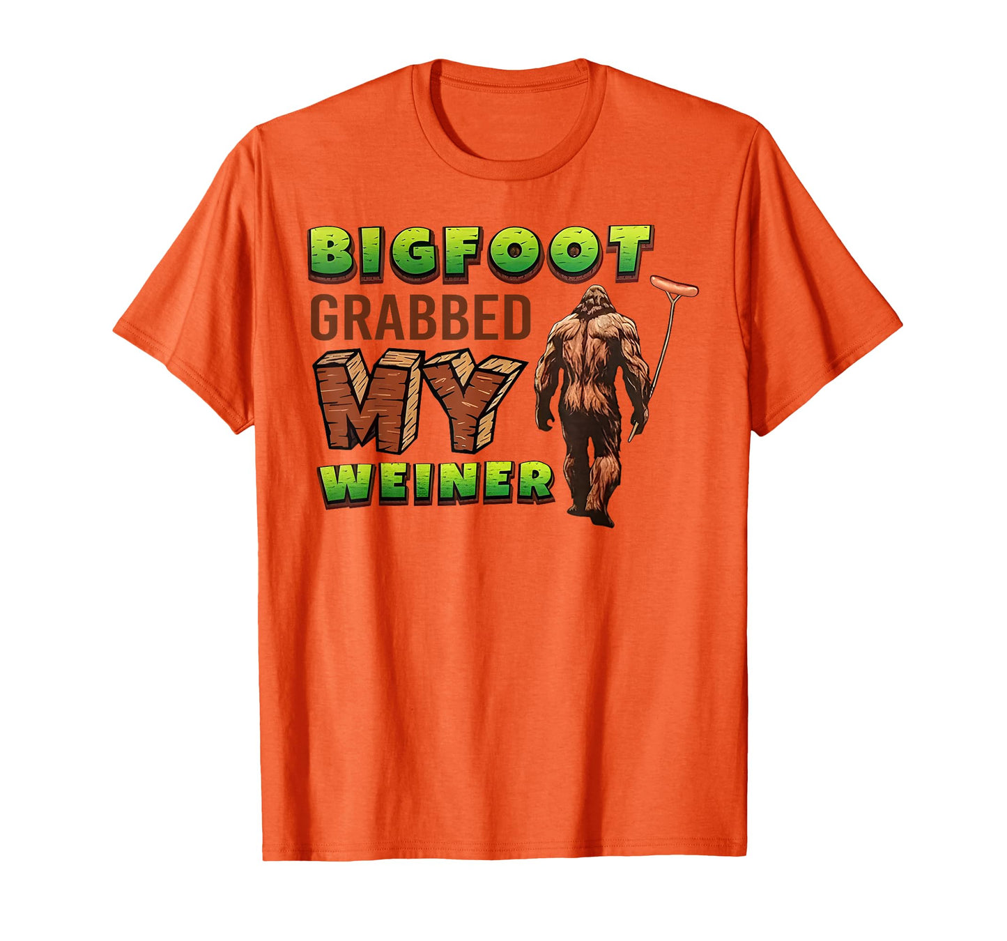Bigfoot Grabbed Retro My Weiner For Men Women T-Shirt