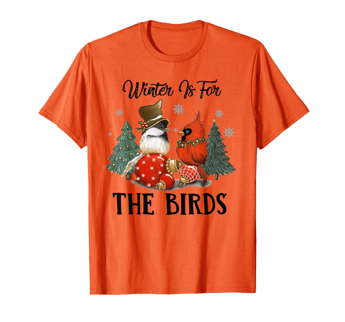 Chickadee And Cardinal Christmas Winter Is For The Birds T-Shirt