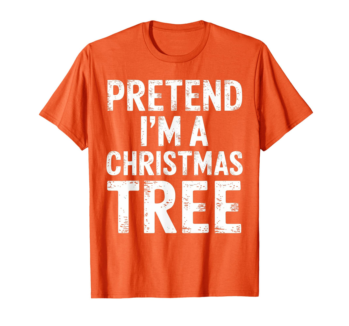 Pretend I'm A Christmas Tree Xmas Pajamas Costume T-Shirt