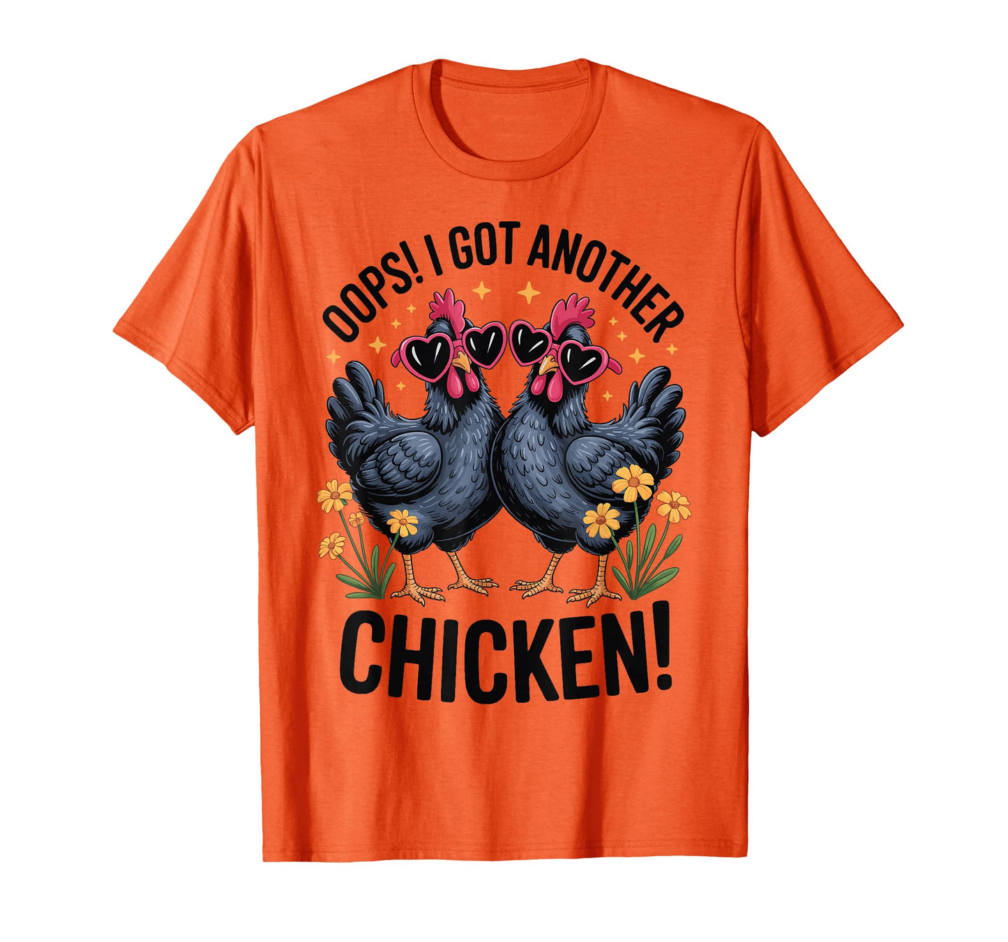 Oops I Got Another Chicken T-Shirt