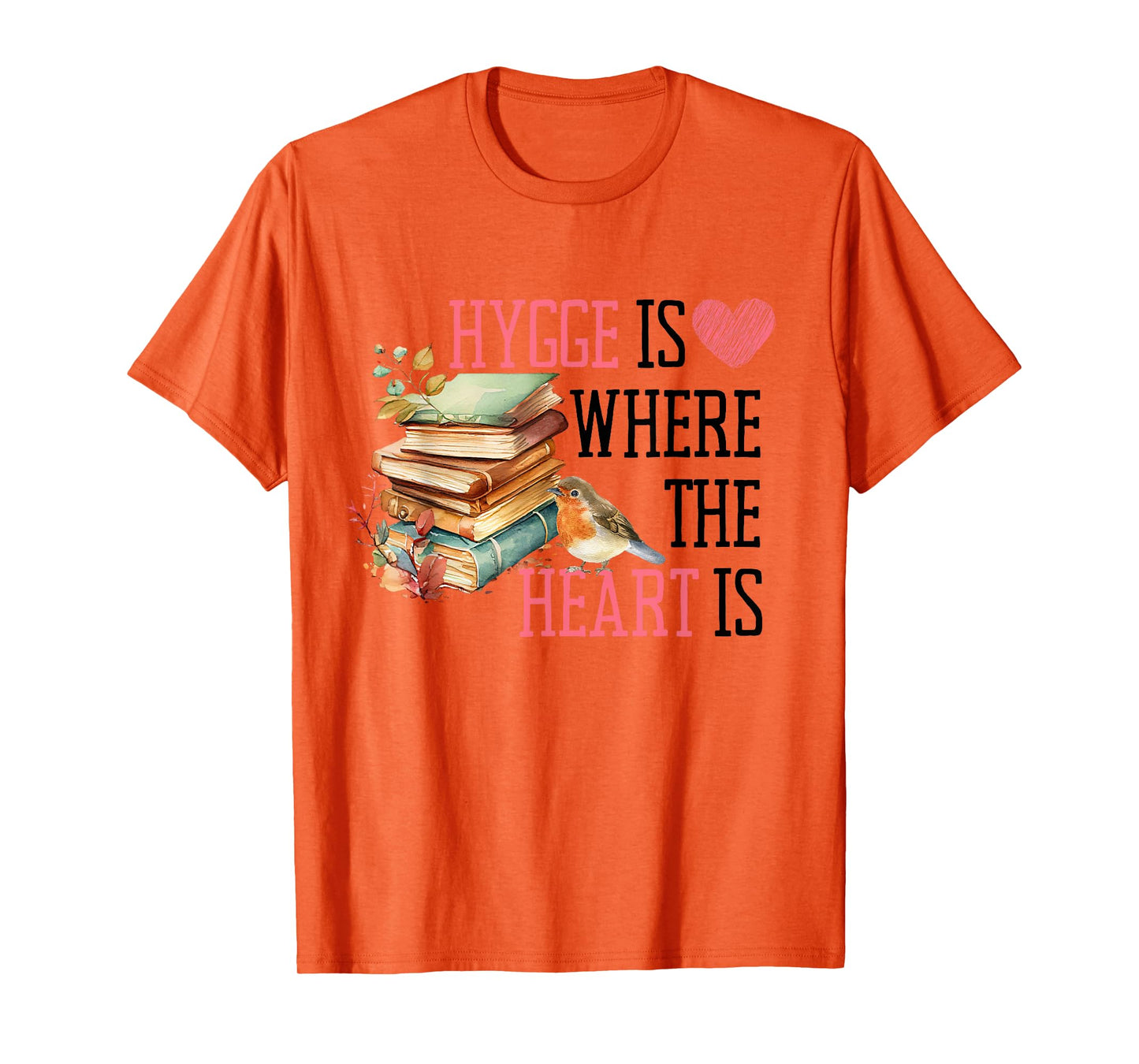 Hygge is Where the Heart Is Cozy Book, Leaf, and Bird T-Shirt