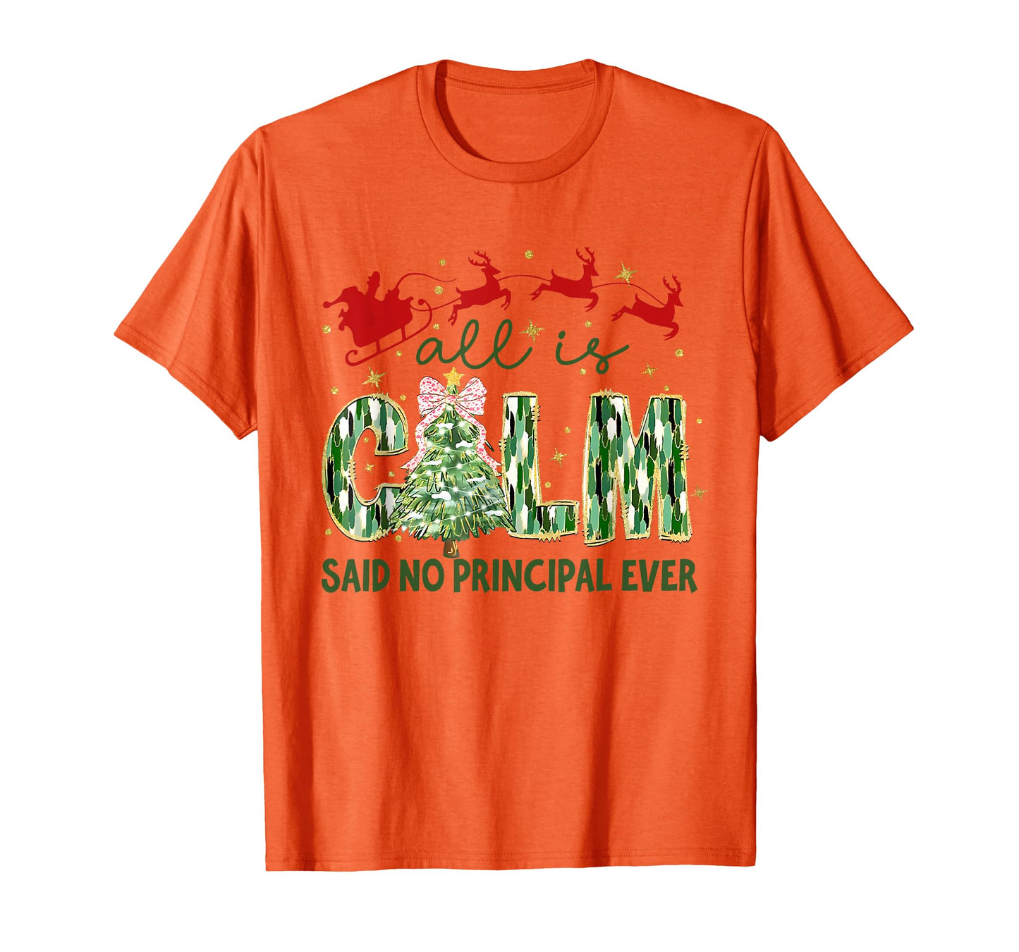 Retro All is Calm Said No Principal Ever Xmas Tree T-Shirt