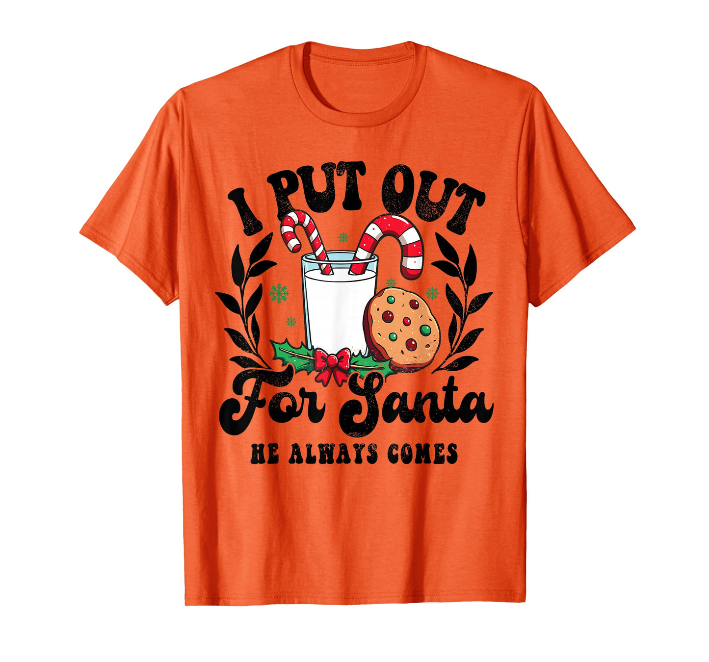 Christmas Milk and Cookies I Put Out For Santa Adult Humor T-Shirt
