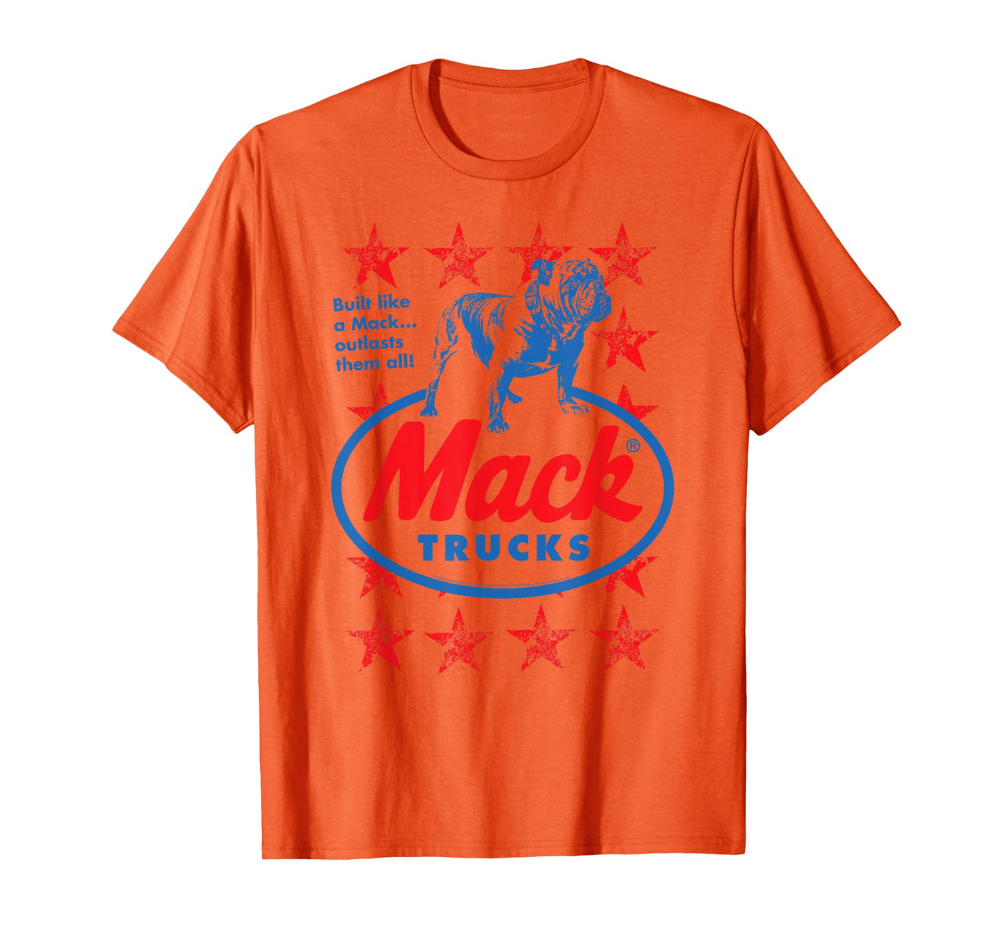 Mack Trucks Outlasts Them All Bulldog and Stars Trucker T-Shirt