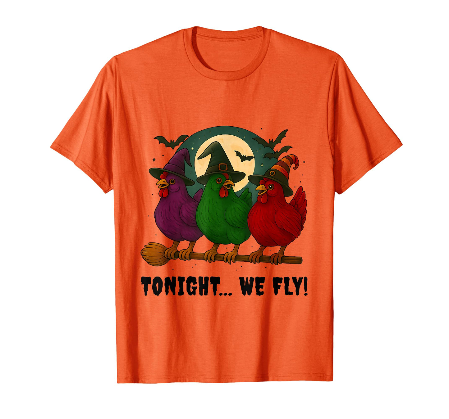 Tonight We Fly Funny Chicken Witches Shirt Halloween Costume T-Shirt