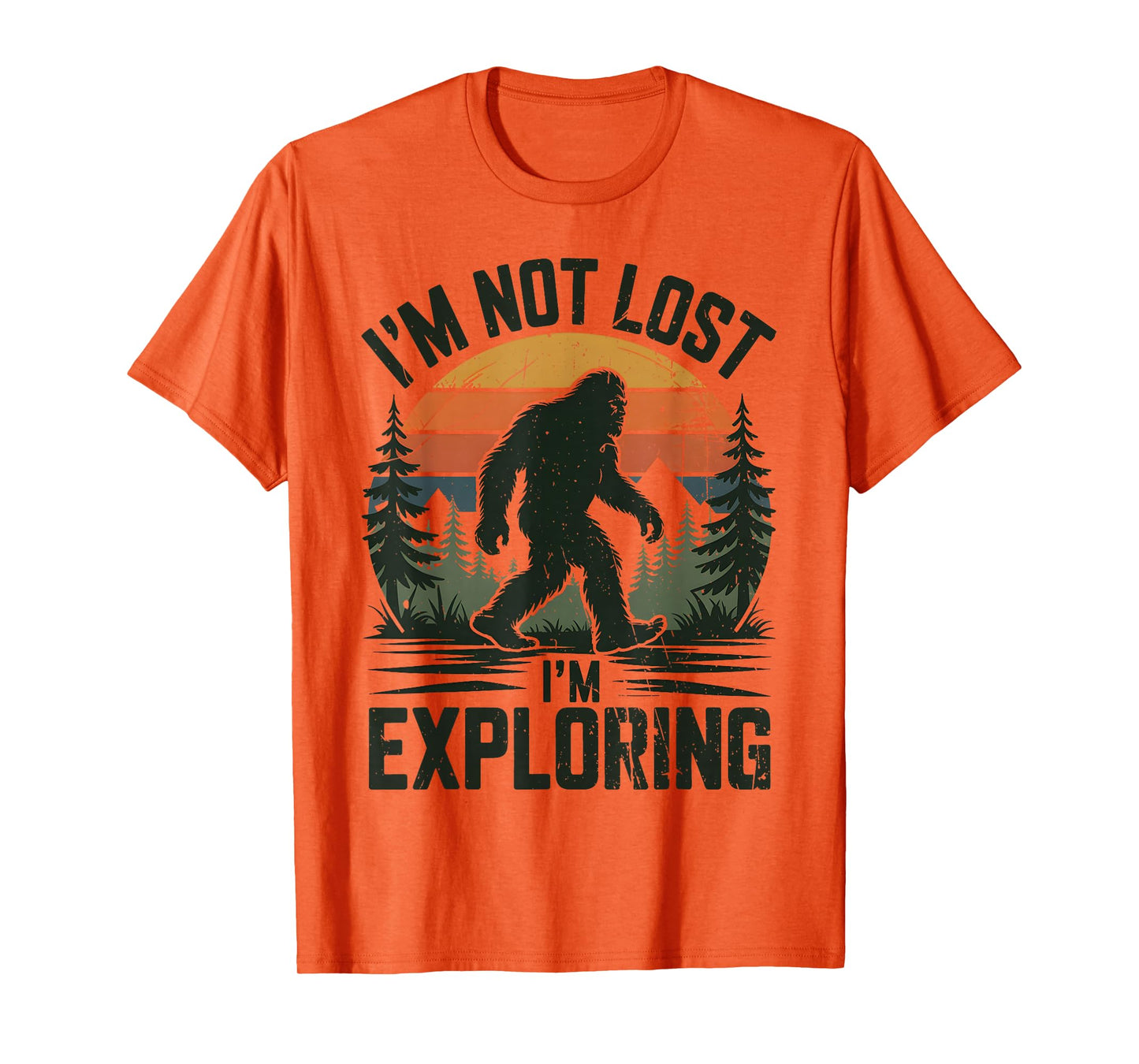 Bigfoot I'm Not Lost I'm Exploring Funny Forest Retro Hiking T-Shirt