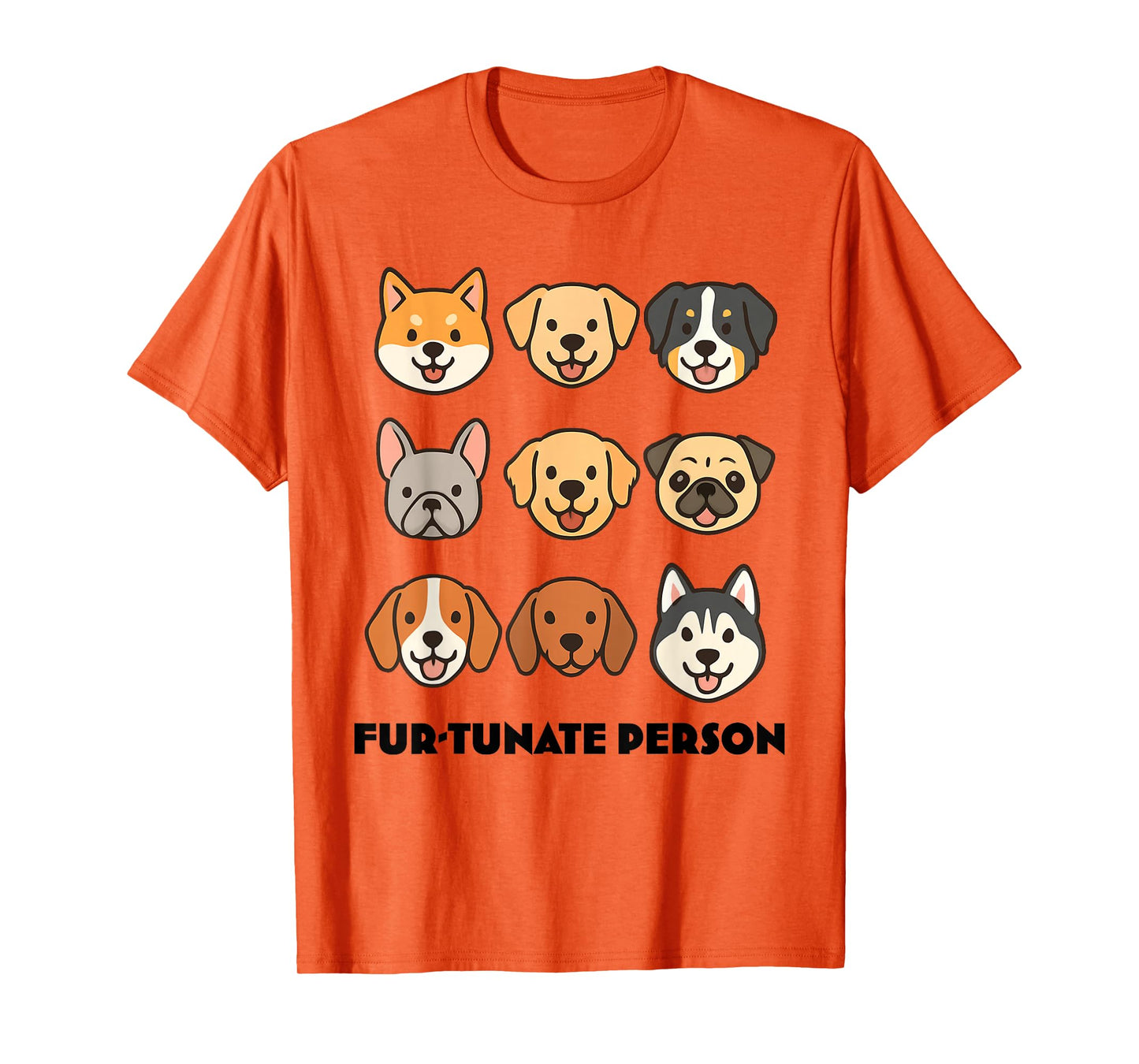 Fur-tunate Person Cute Cartoon Dog Faces Funny Puppy Lovers, T-Shirt