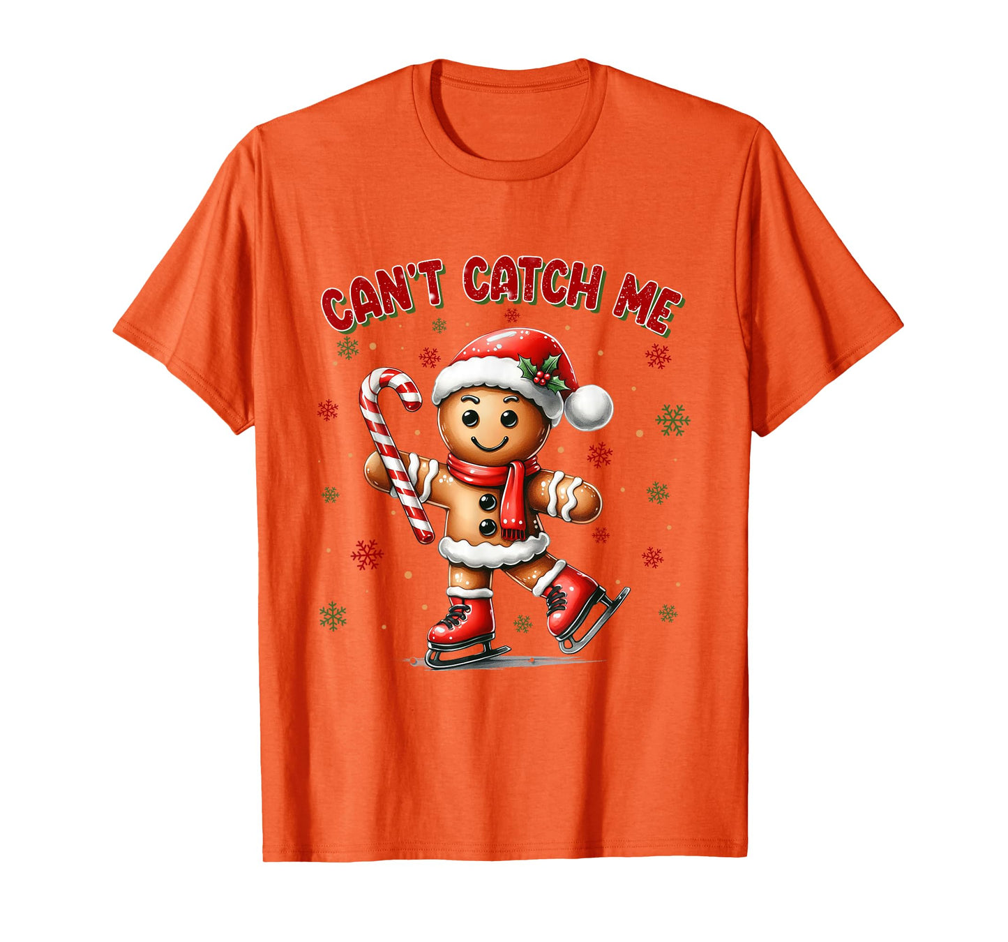 Can't Catch Me Gingerbread Xmas Christmas T-Shirt