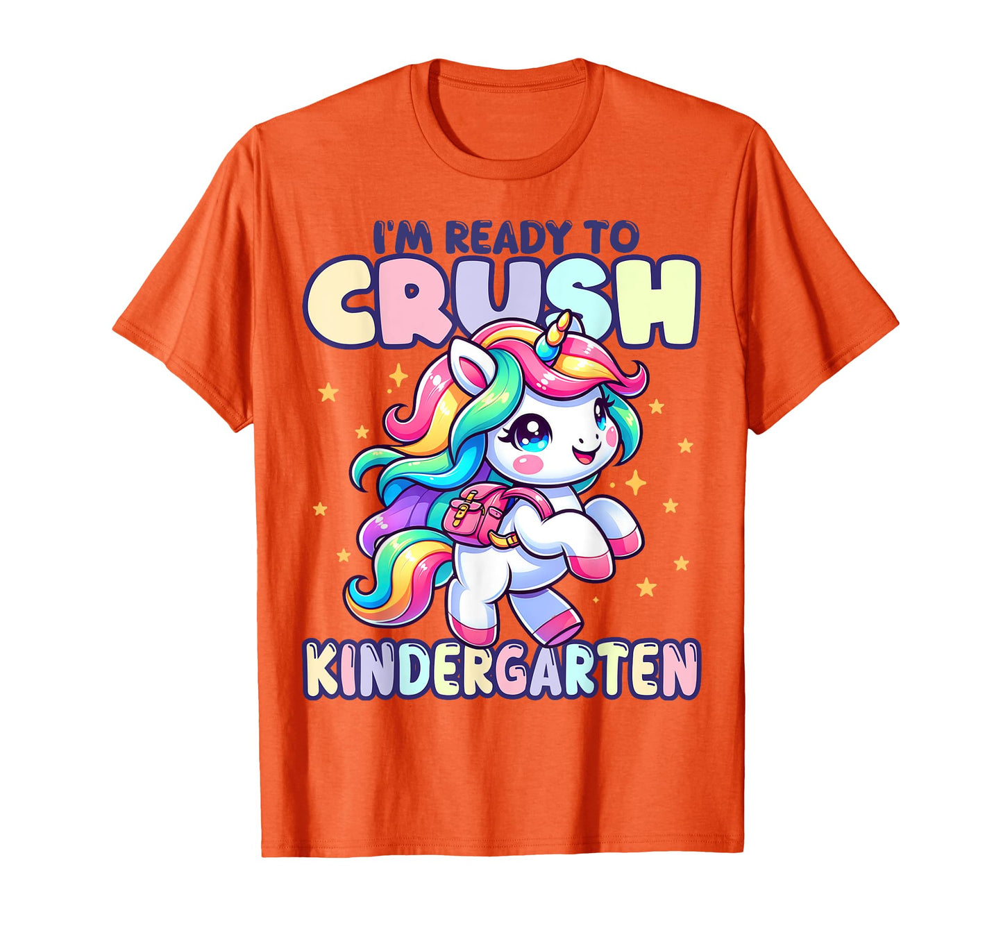 Crush Kindergarten Girls Back to School Unicorn First Day T-Shirt