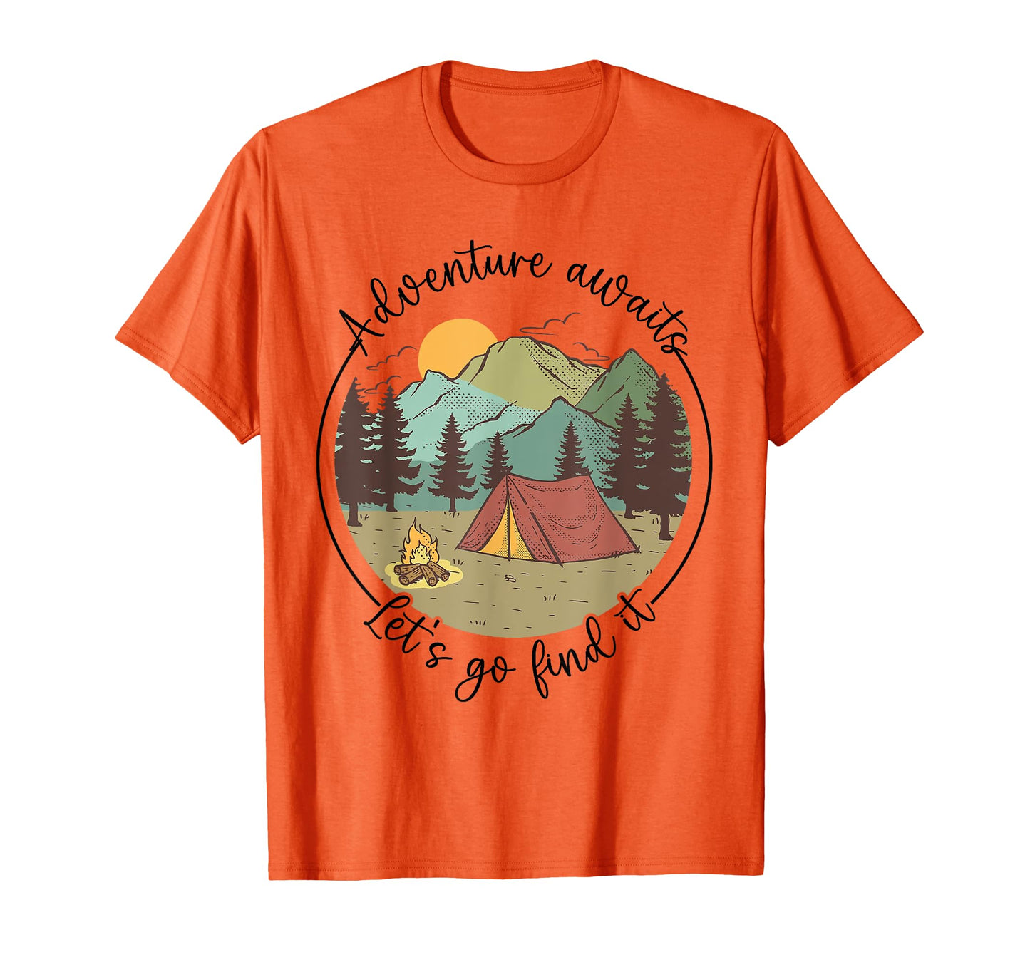 Happy Camper Adventure Awaits Let's Go Find It, Fun Vacation T-Shirt