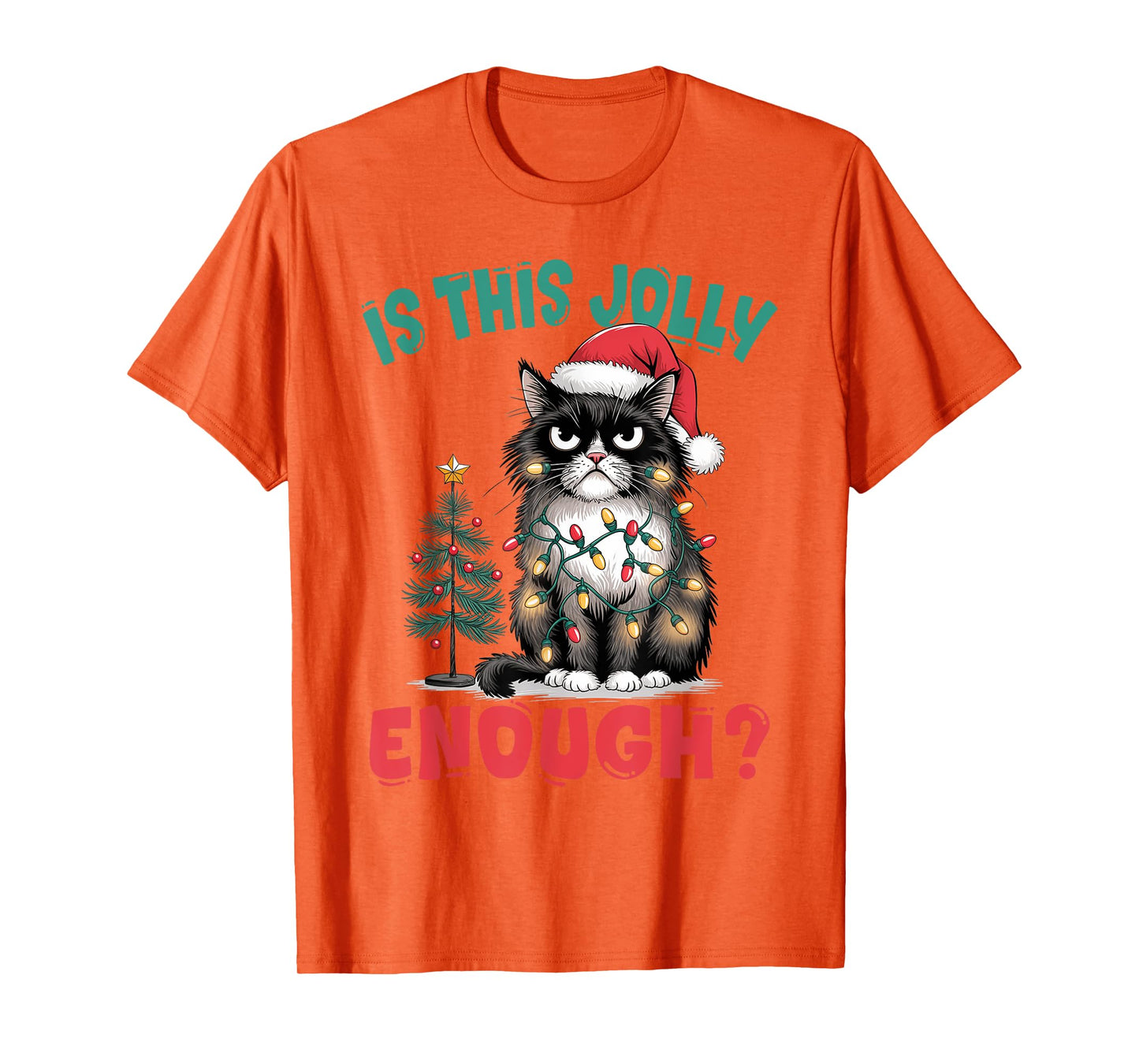Funny Cat Christmas Tree Is This Jolly Enough Xmas Cat Lover Men Women Kids T-Shirt