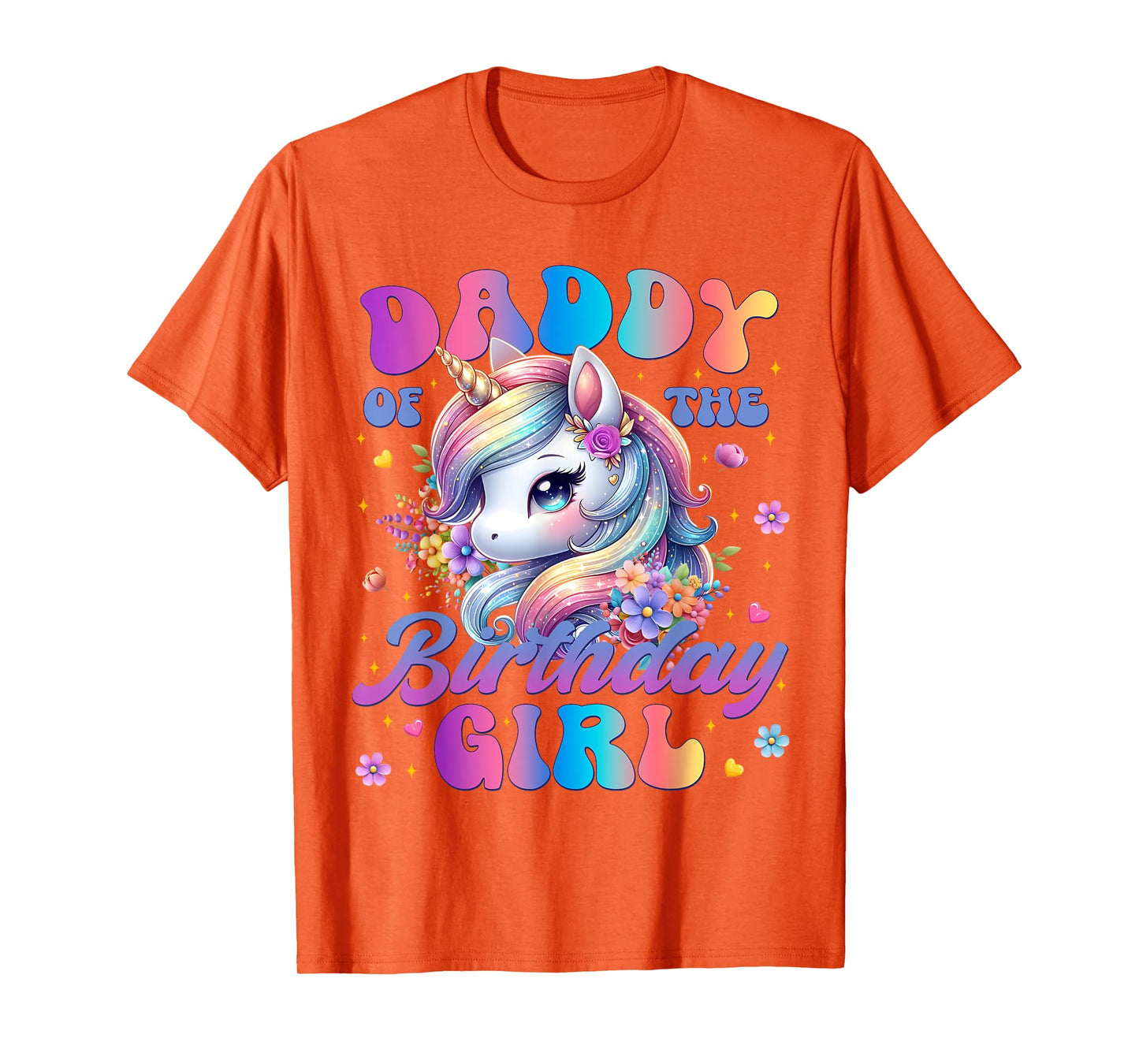 Daddy Of The Birthday Girl Unicorn Flower Family Matching T-Shirt