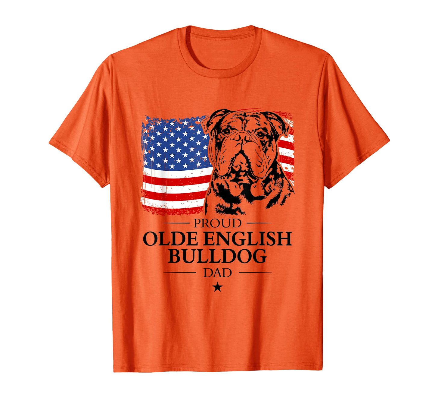 Proud Olde English Bulldog Dad American Flag patriotic dog T-Shirt