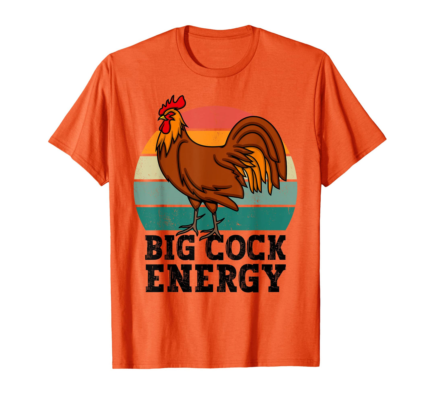 Big Cock Energy, funny Chicken rooster T-Shirt
