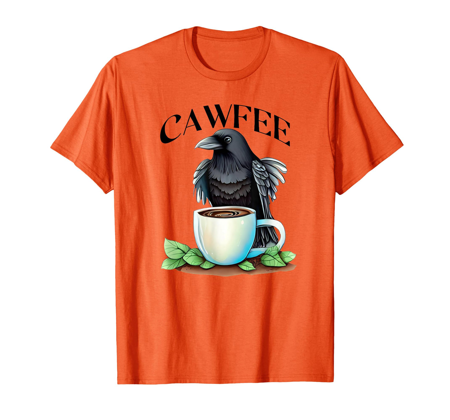 Cawfee Raven Crow Coffee Cup Leaves Bird Lover T-Shirt