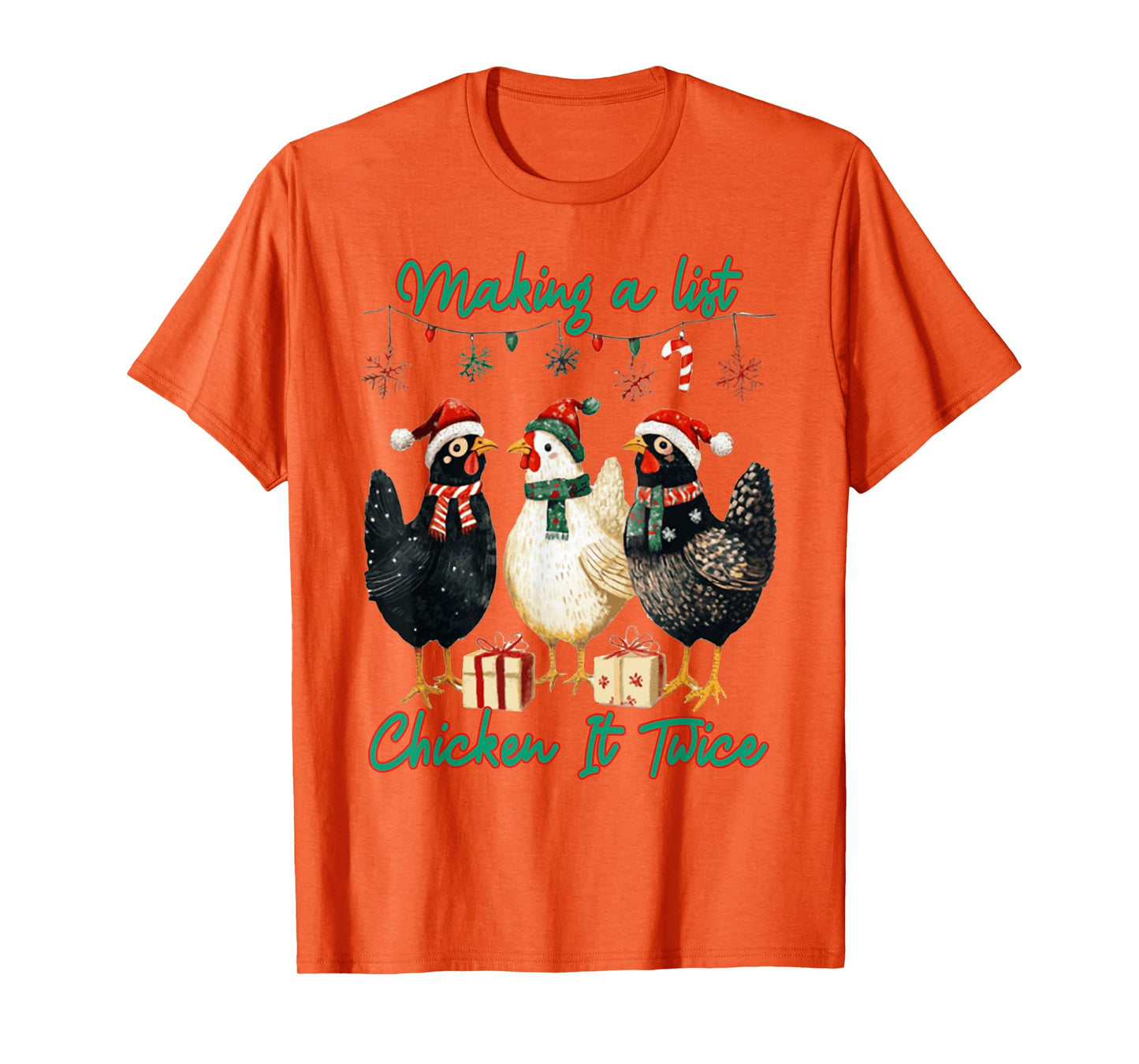Making A List Chicken It Twice Christmas Santa Hat Farm T-Shirt