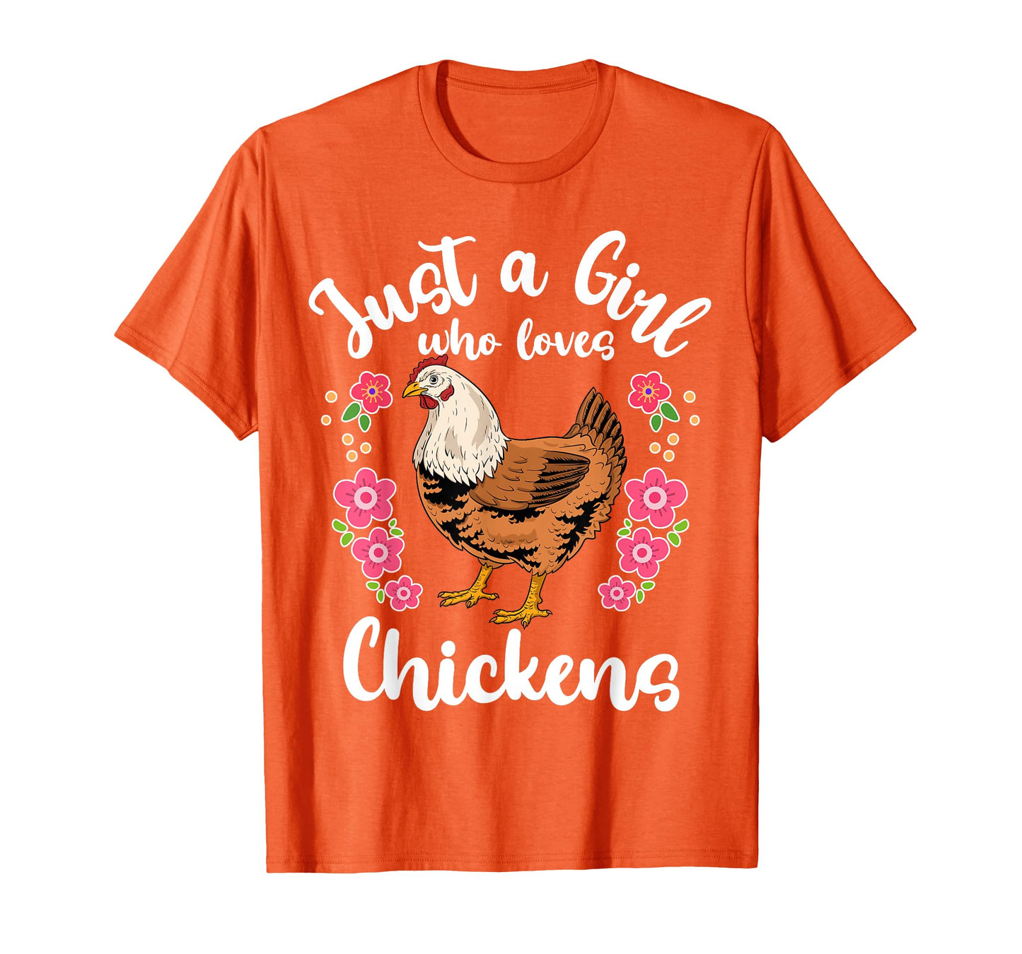 Chicken Just a Girl Who Loves Chickens T-Shirt