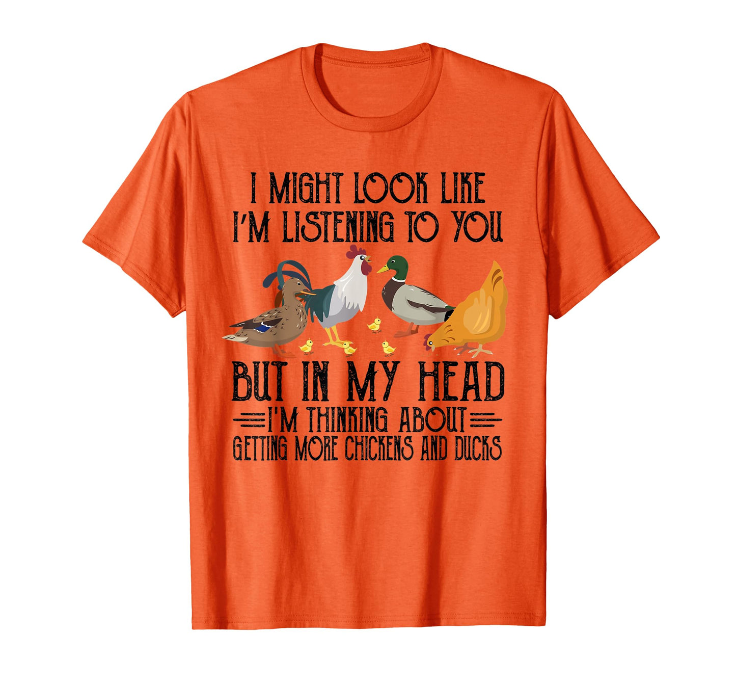 In My Head I Thinking About Getting More Chickens And Ducks T-Shirt