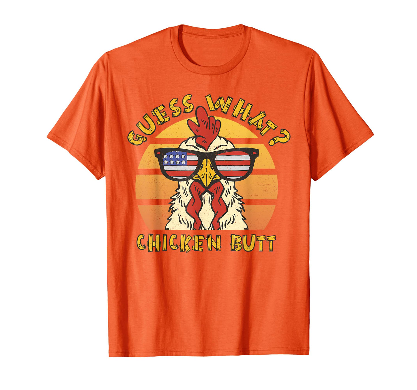 Funny Guess What? Chicken Butt Design T-Shirt