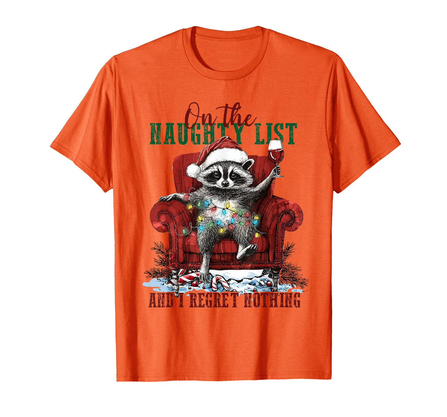 On the Naughty List And I Regret Nothing Christmas Racoon T-Shirt