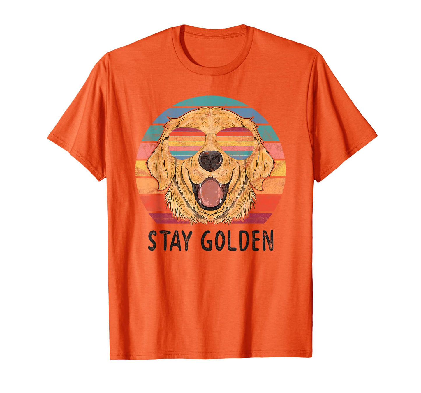 Stay Golden Retriever Dog Men Women Girls Kids T-Shirt