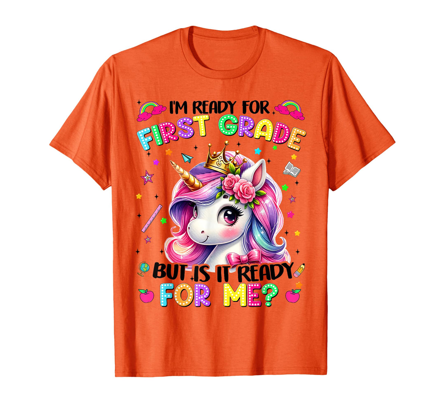 Im Ready For First Grade Unicorn First Day Of School Girls T-Shirt