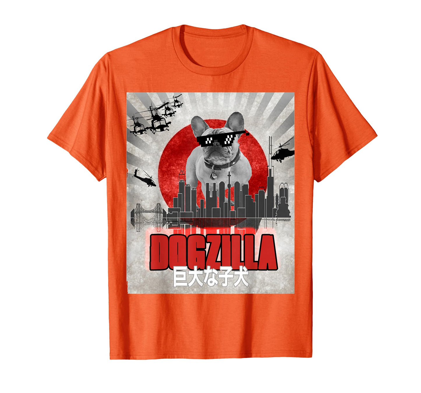 Dog Zilla French Bulldog Dogzilla Puppy Tokyo T Shirt T-Shirt