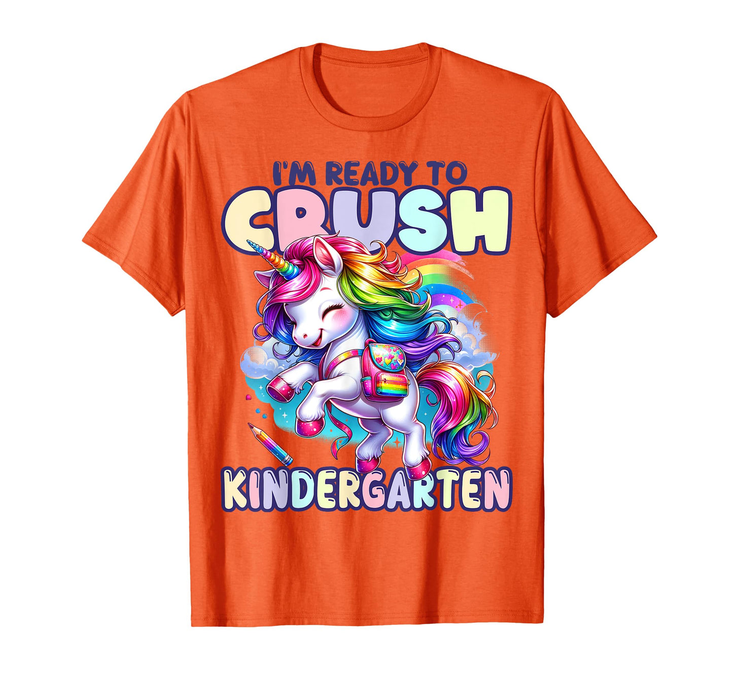 Crush Kindergarten Girls Back to School Unicorn First Day T-Shirt
