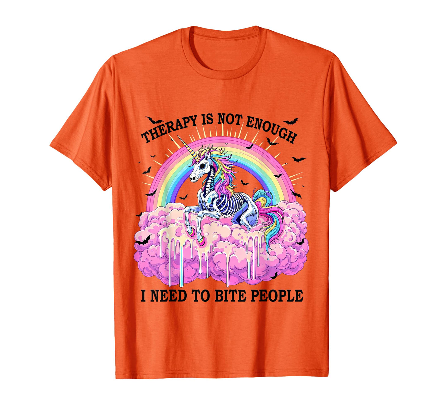 Therapy Isn't Enough I Need To Bite People Skeleton Unicorn T-Shirt
