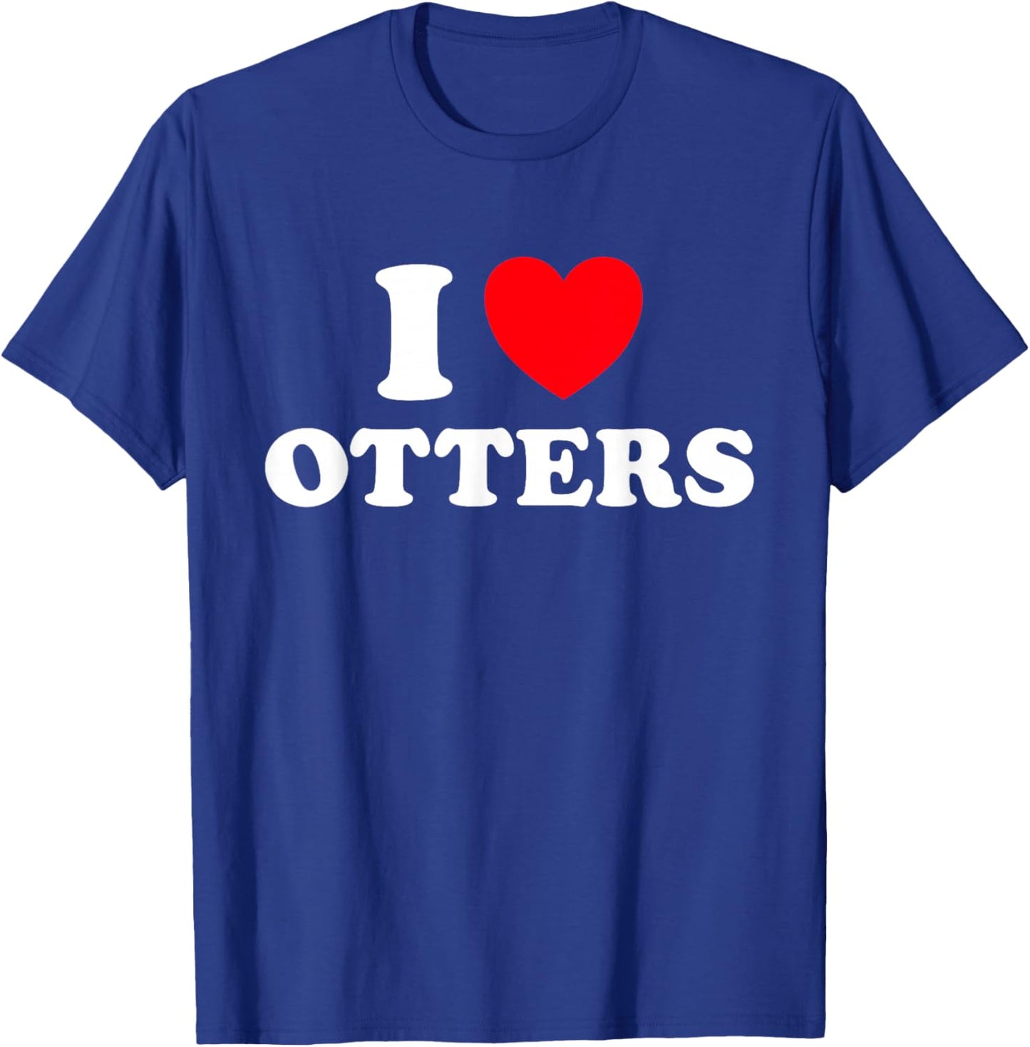 Otter Heart Funny Cute Favorite Sea River Water Animal Fan T-Shirt T-Shirt - T-Shirt | Royal