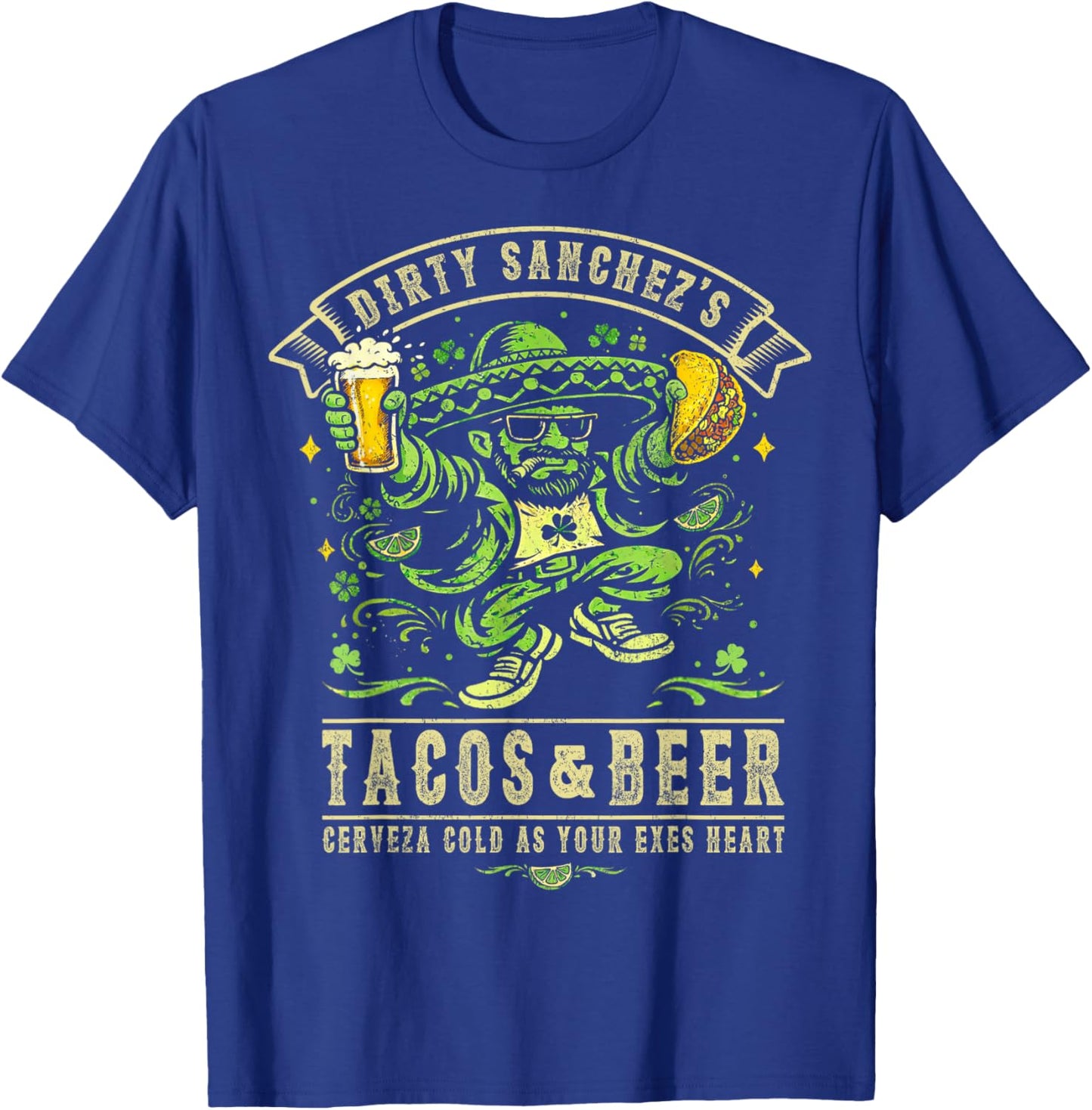 Dirty Sanchez's Tacos & Beer T-Shirt - T-Shirt | Royal