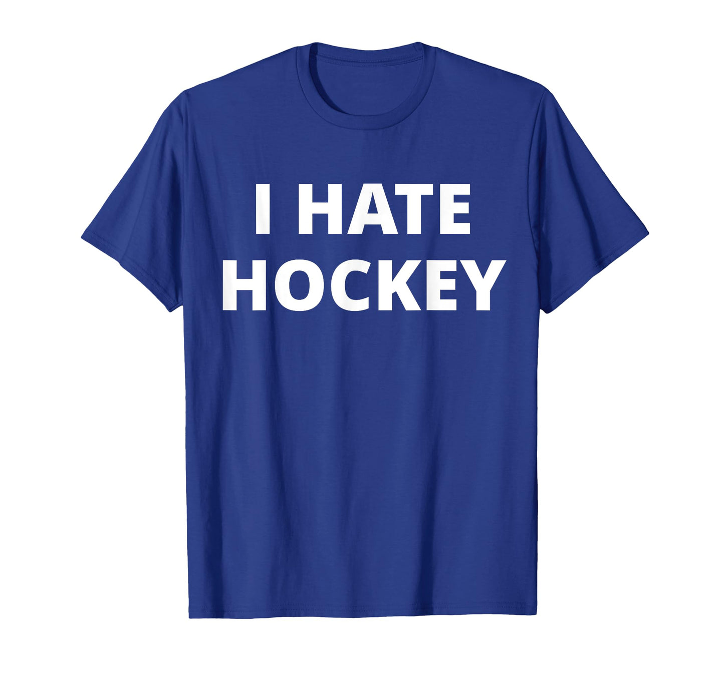 I Hate Hockey T-Shirt