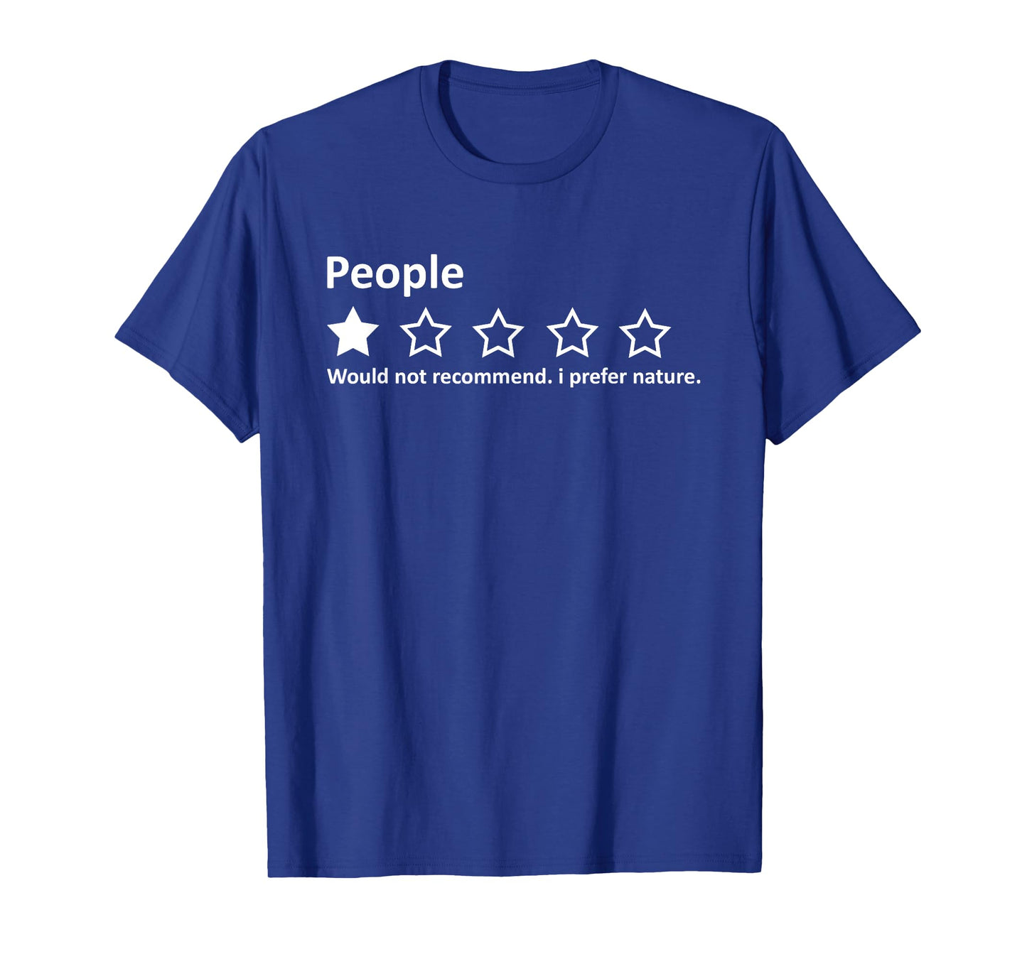 people review 1 star rating i prefer nature camping hiking T-Shirt