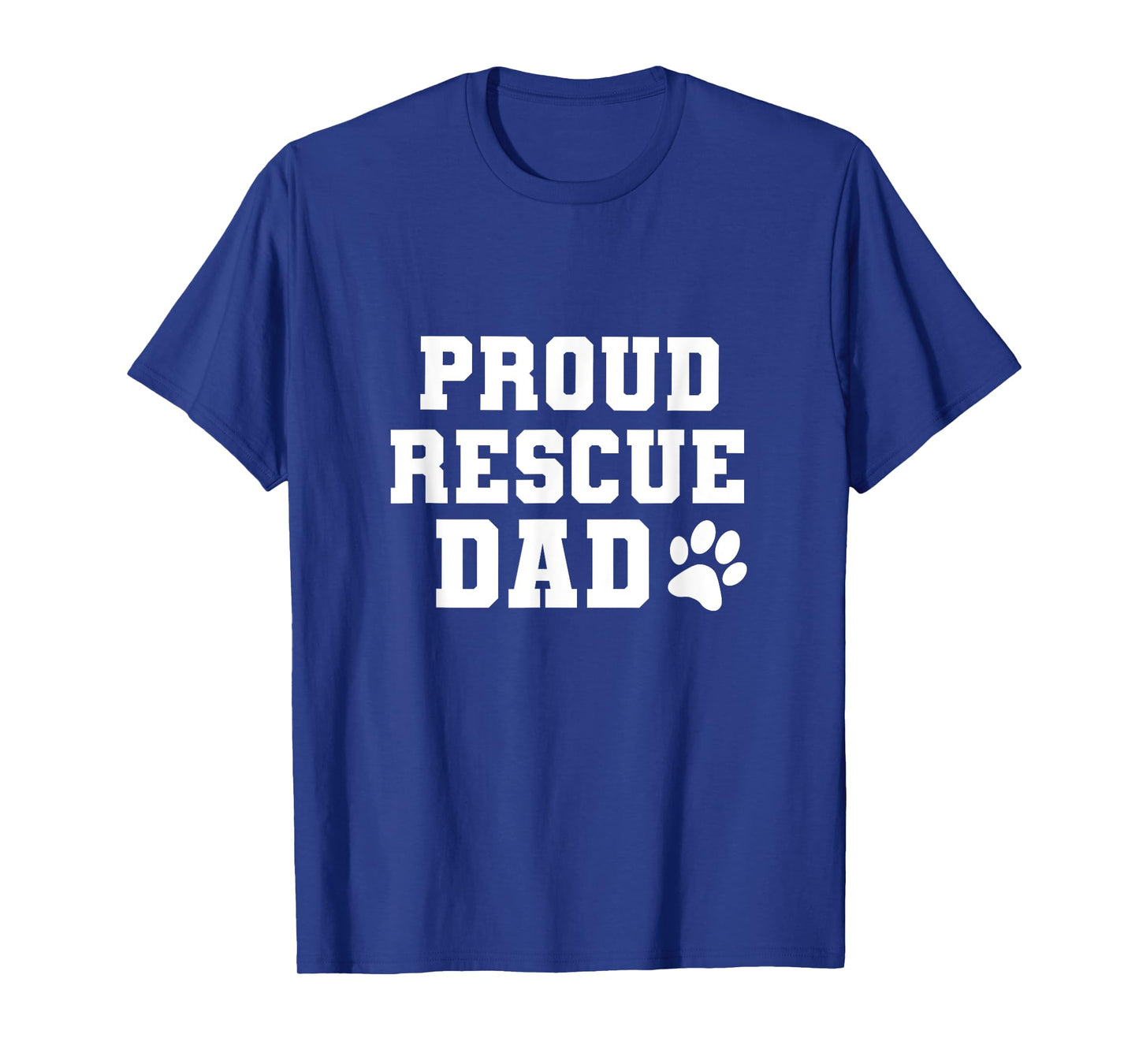 Proud Rescue Dog Dad Fathers Day Gift for Dog Lovers Dog Dad T-Shirt