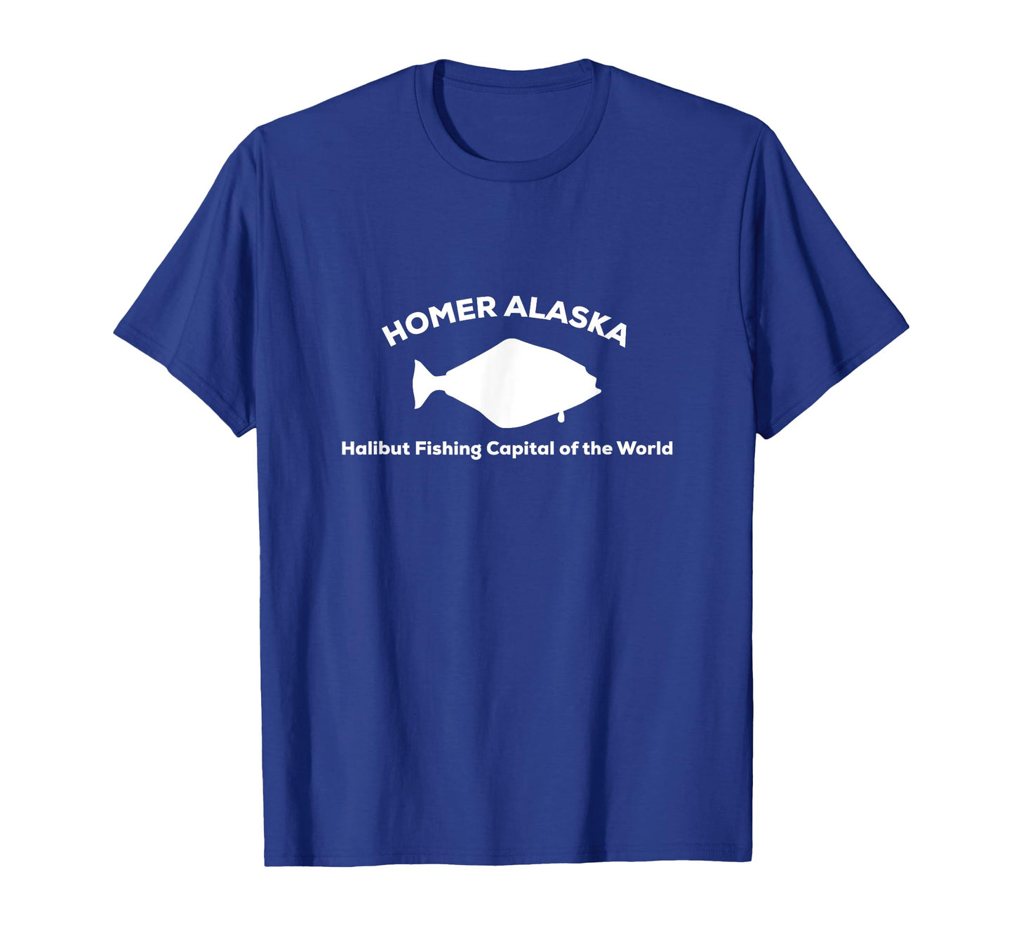 Halibut Fishing Capital of the World | Homer Alaska T-Shirt