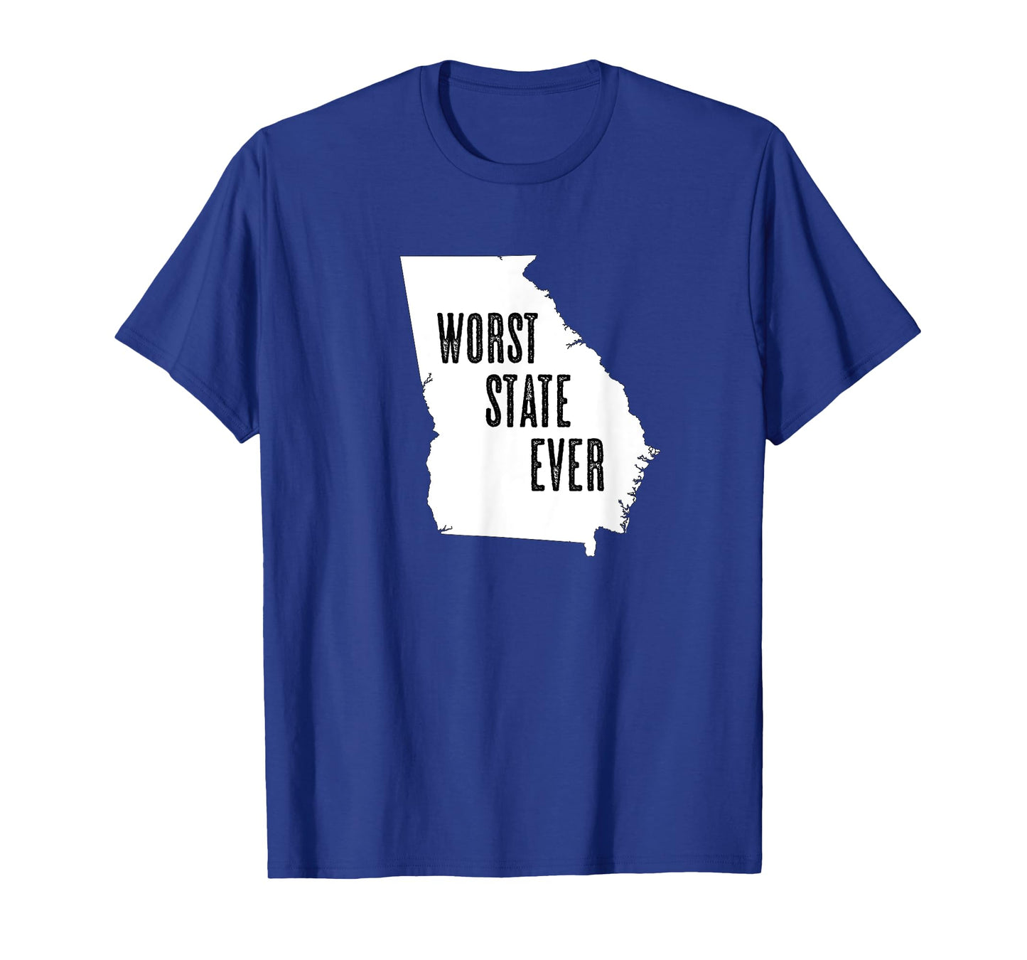GEORGIA - Worst State Ever | GA Sucks - Funny Graphic T-Shirt