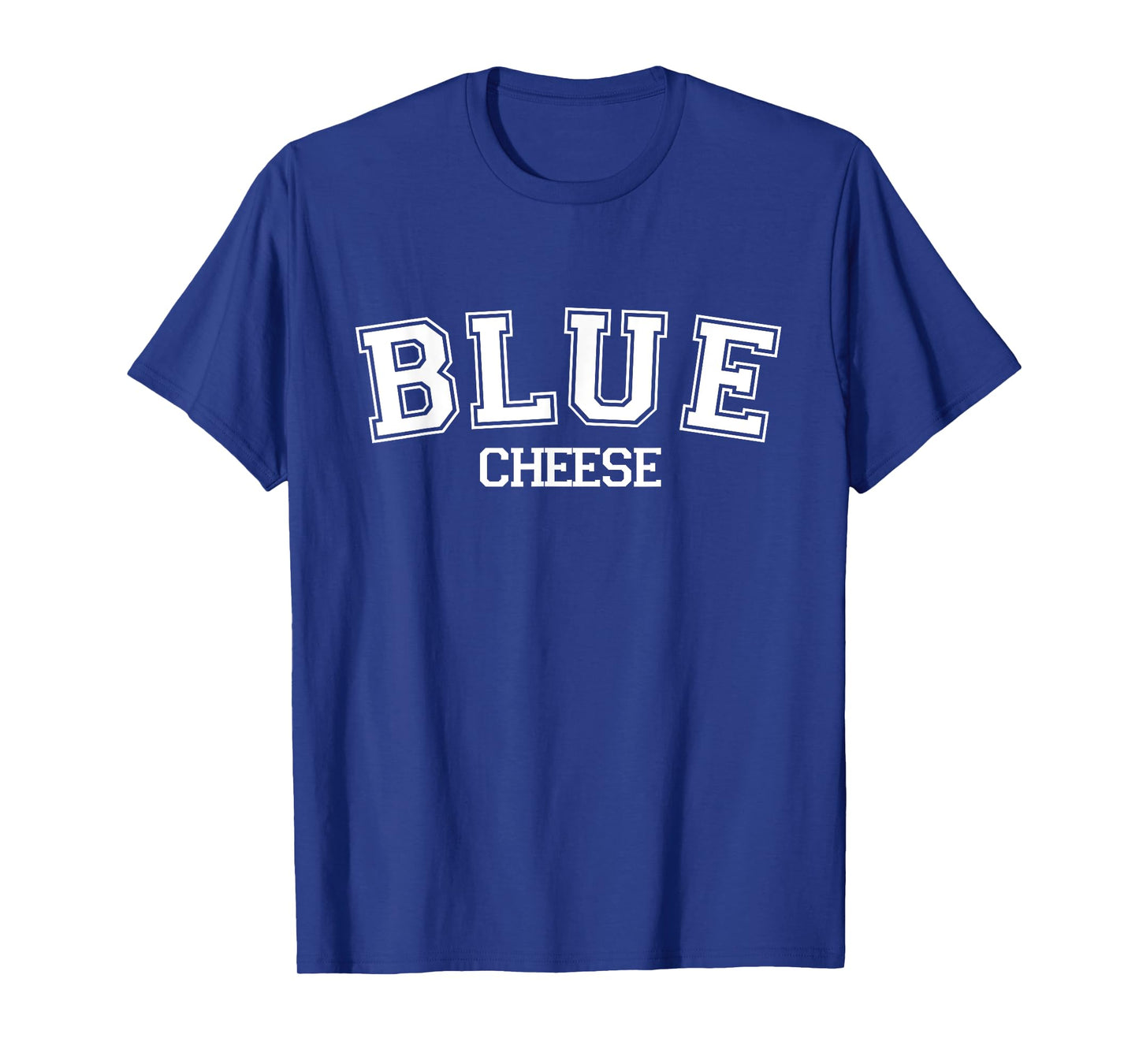 Blue Cheese Comfort Food Dip College Varsity Style Font T-Shirt