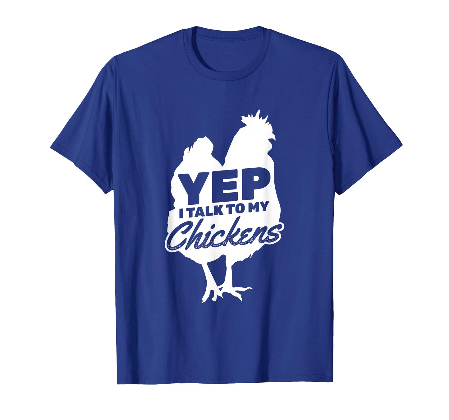 I Talk To My Chickens Farmer Chicken Owner T-Shirt