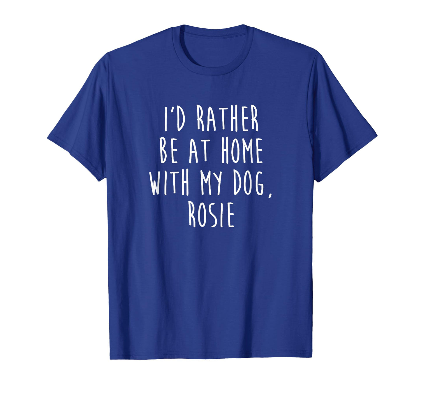 Rosie Dog Name T-Shirt Dog Gift T-Shirt