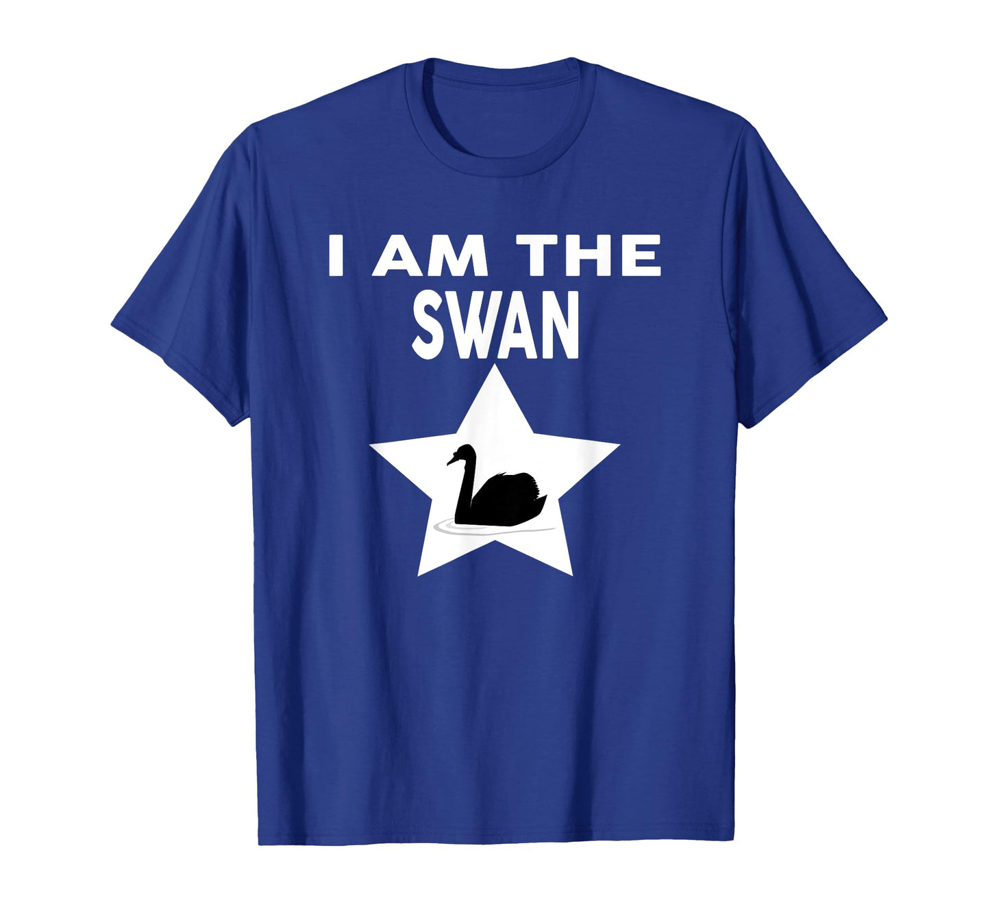 I Am The SWAN Shirt Funny SWAN Lovers Shirt Swan T-Shirt