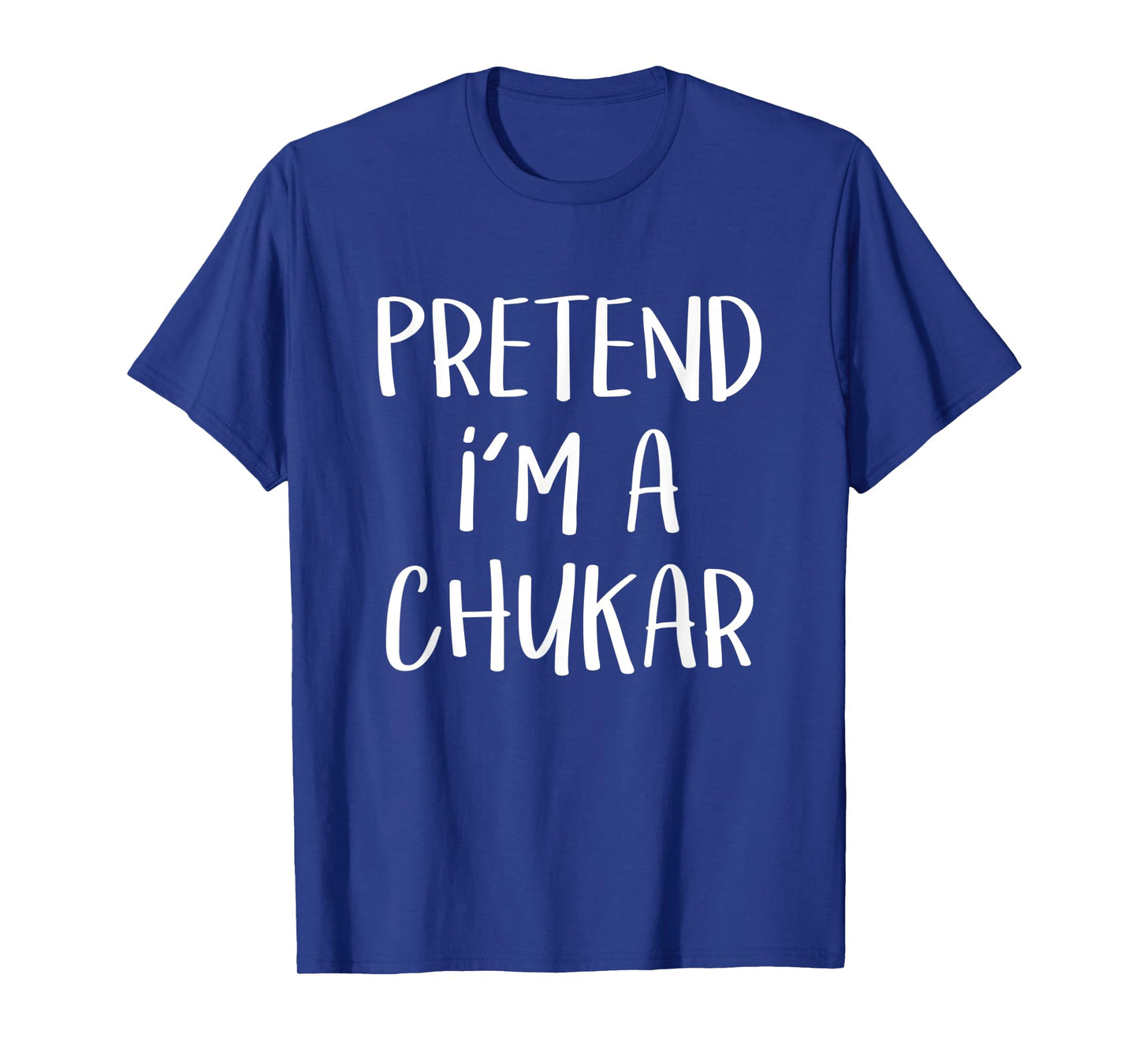Pretend I'm A Chukar Bird Costume Funny Halloween Party T-Shirt