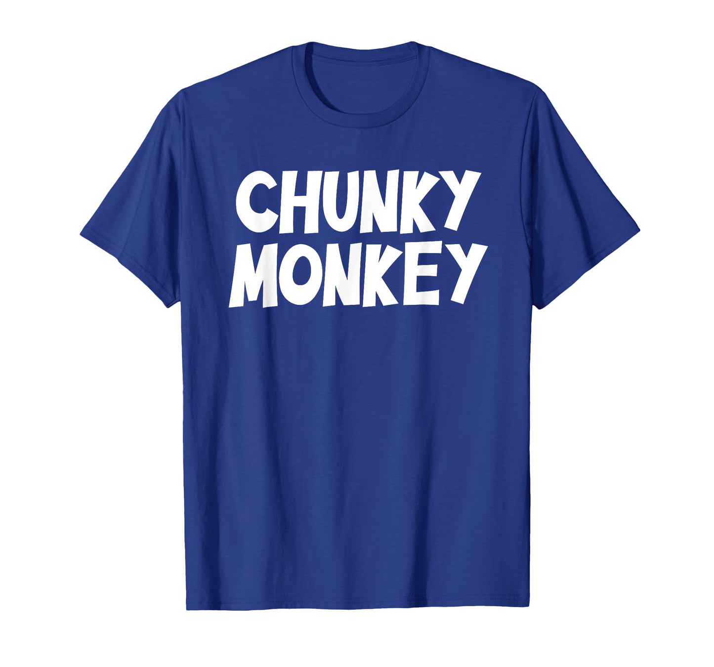 Chunky Monkey funny saying sarcastic novelty humor T-Shirt