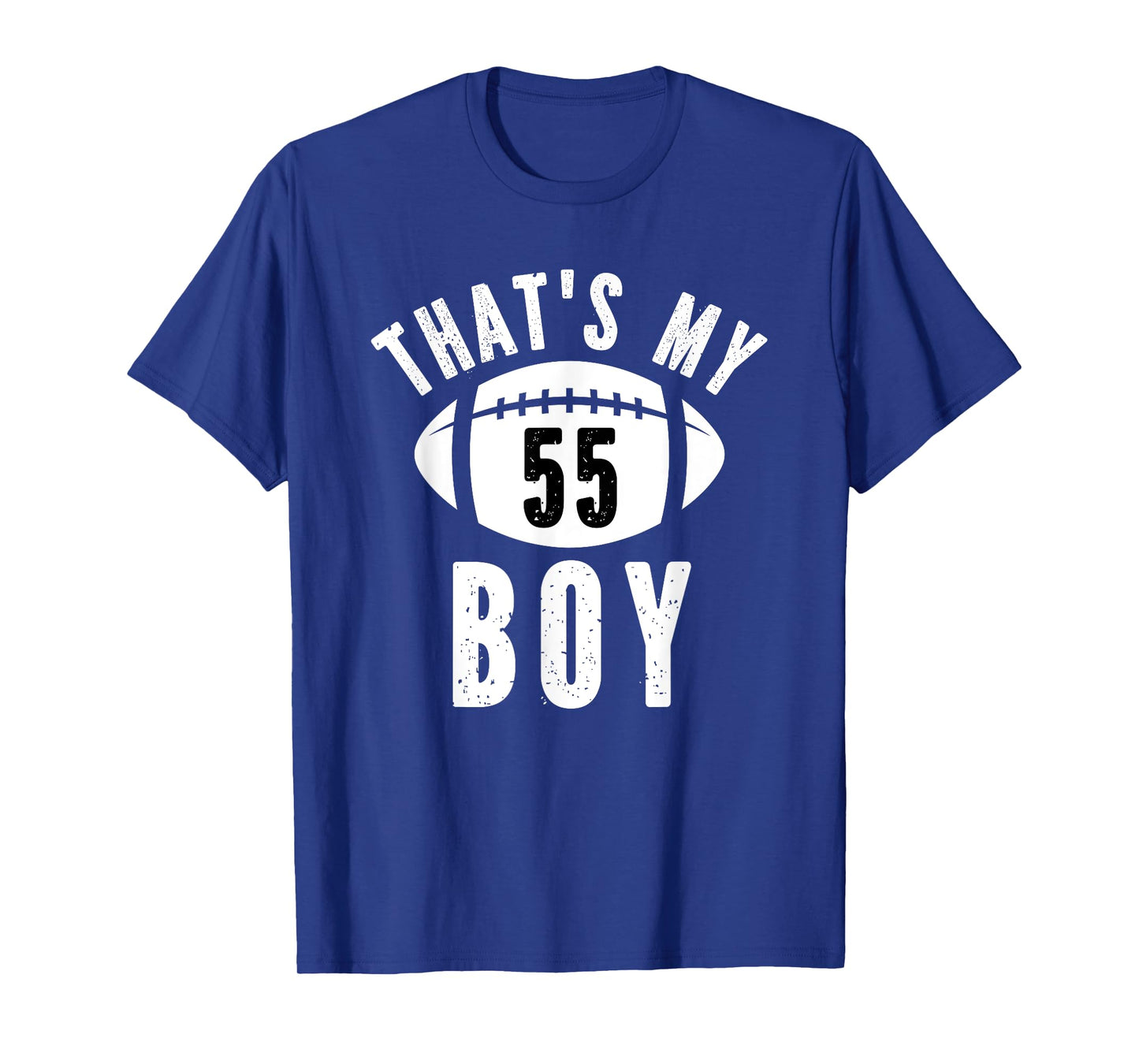 That's My Boy Football Number #55 T-Shirt