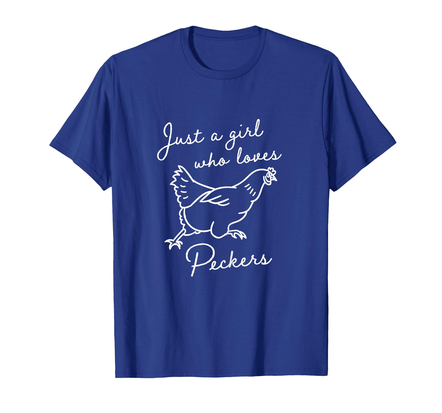 Just A Girl Who Loves Chickens Hen Poultry Peckers Farmer T-Shirt