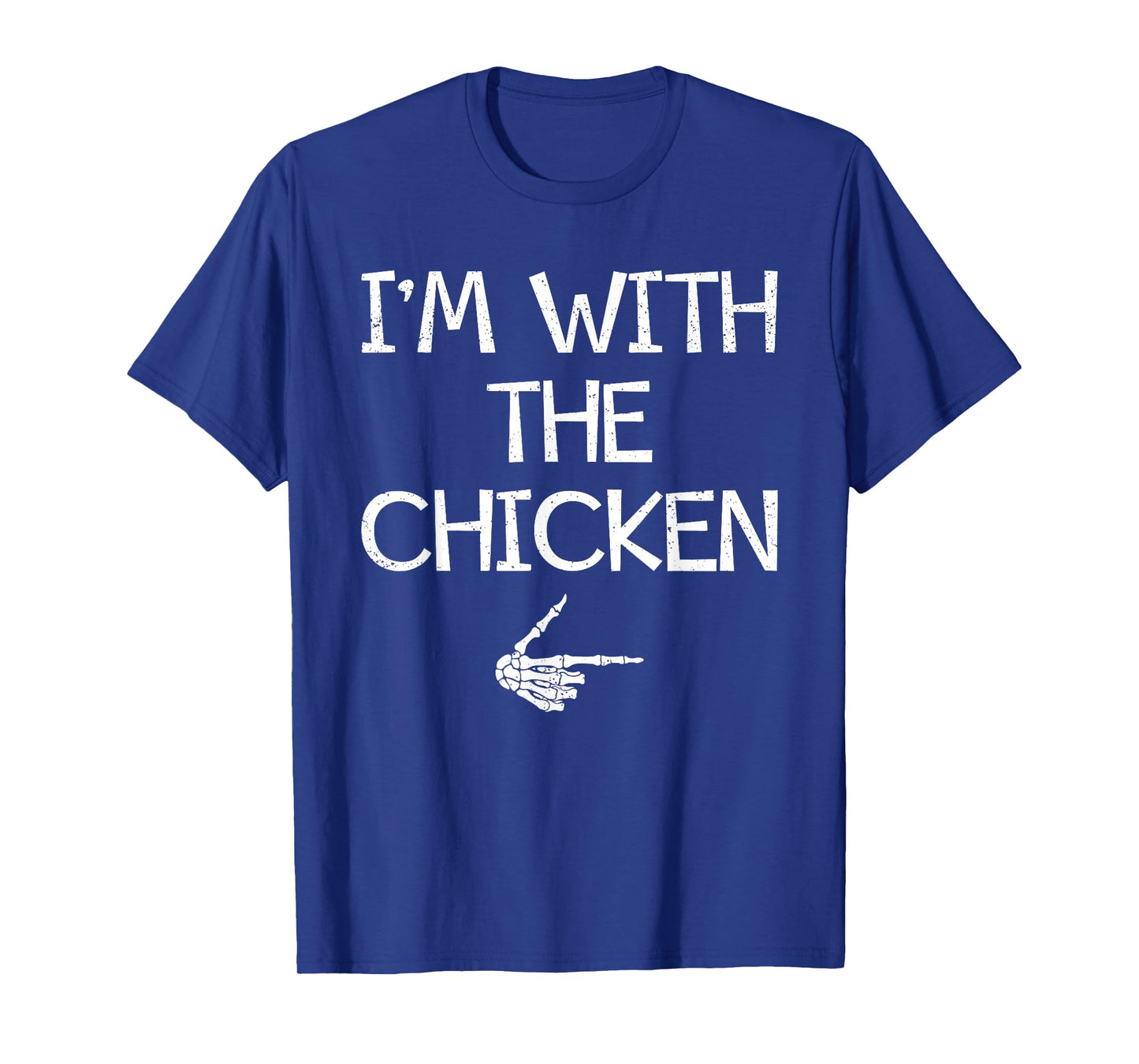 I'm With The Chicken Easy Halloween Costume Couples Matching T-Shirt