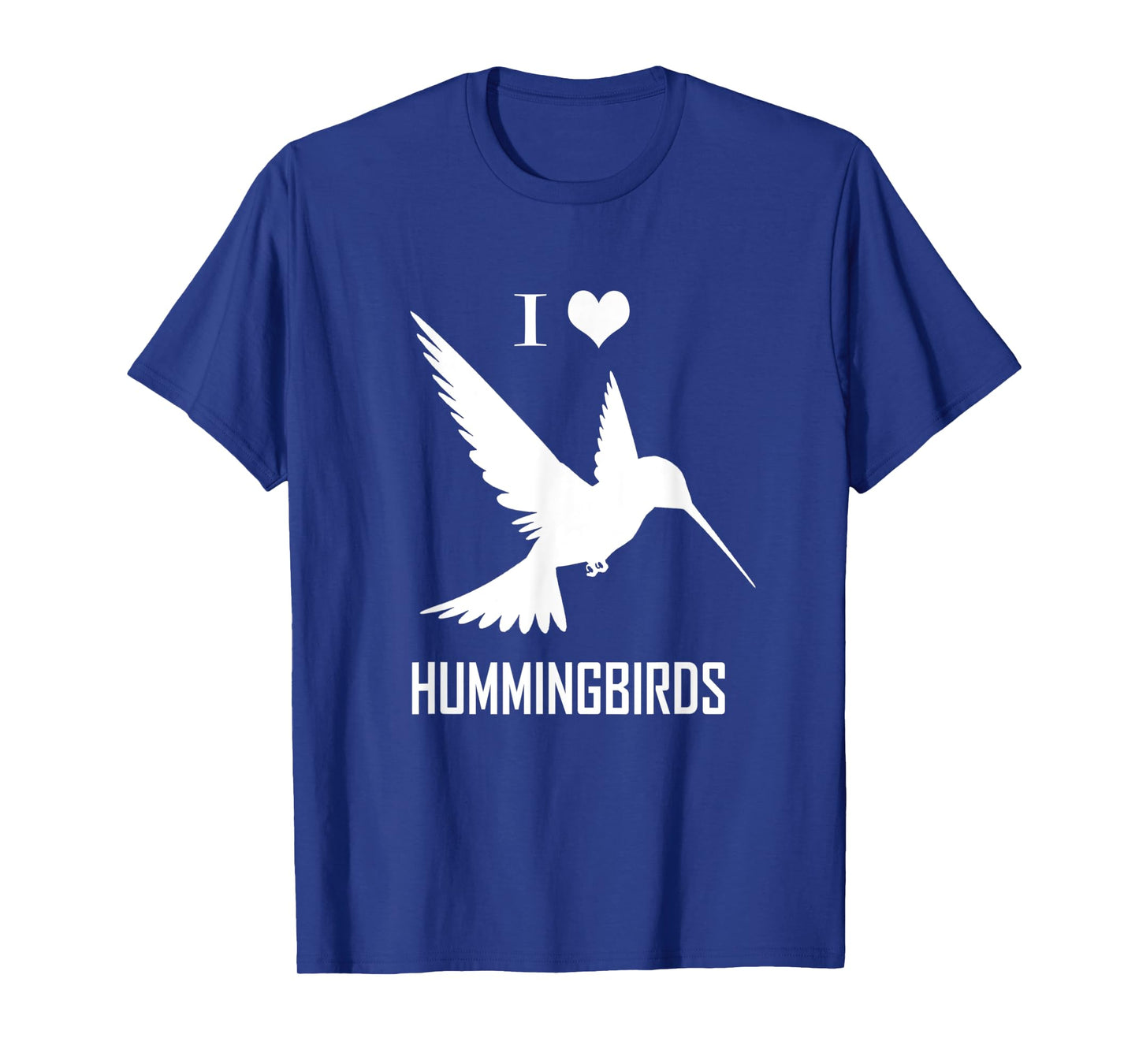 I Love Hummingbirds T-Shirt Bird Lover Humming Birds T-Shirt
